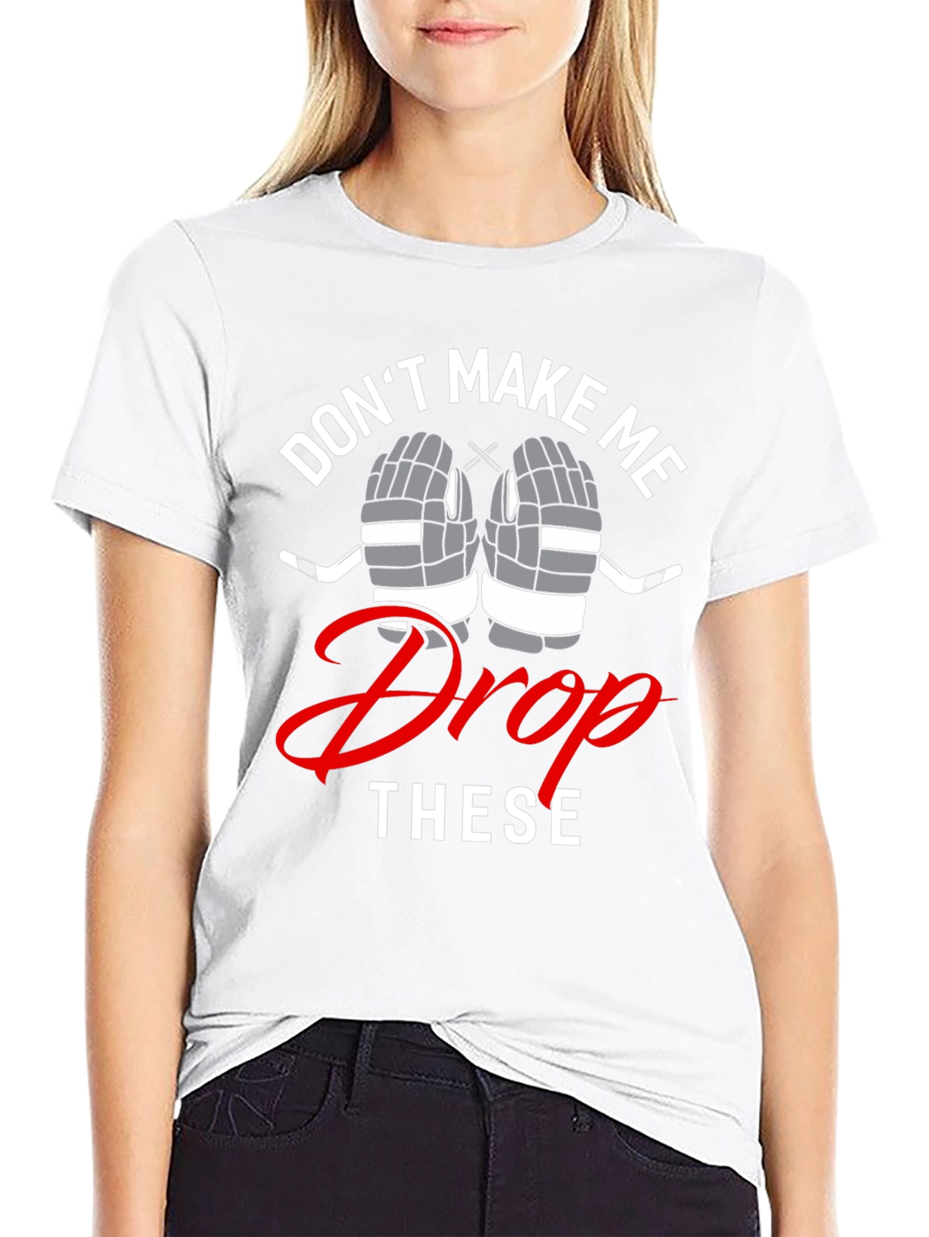 Hockey T-Shirt - Dont Make Me Drop These