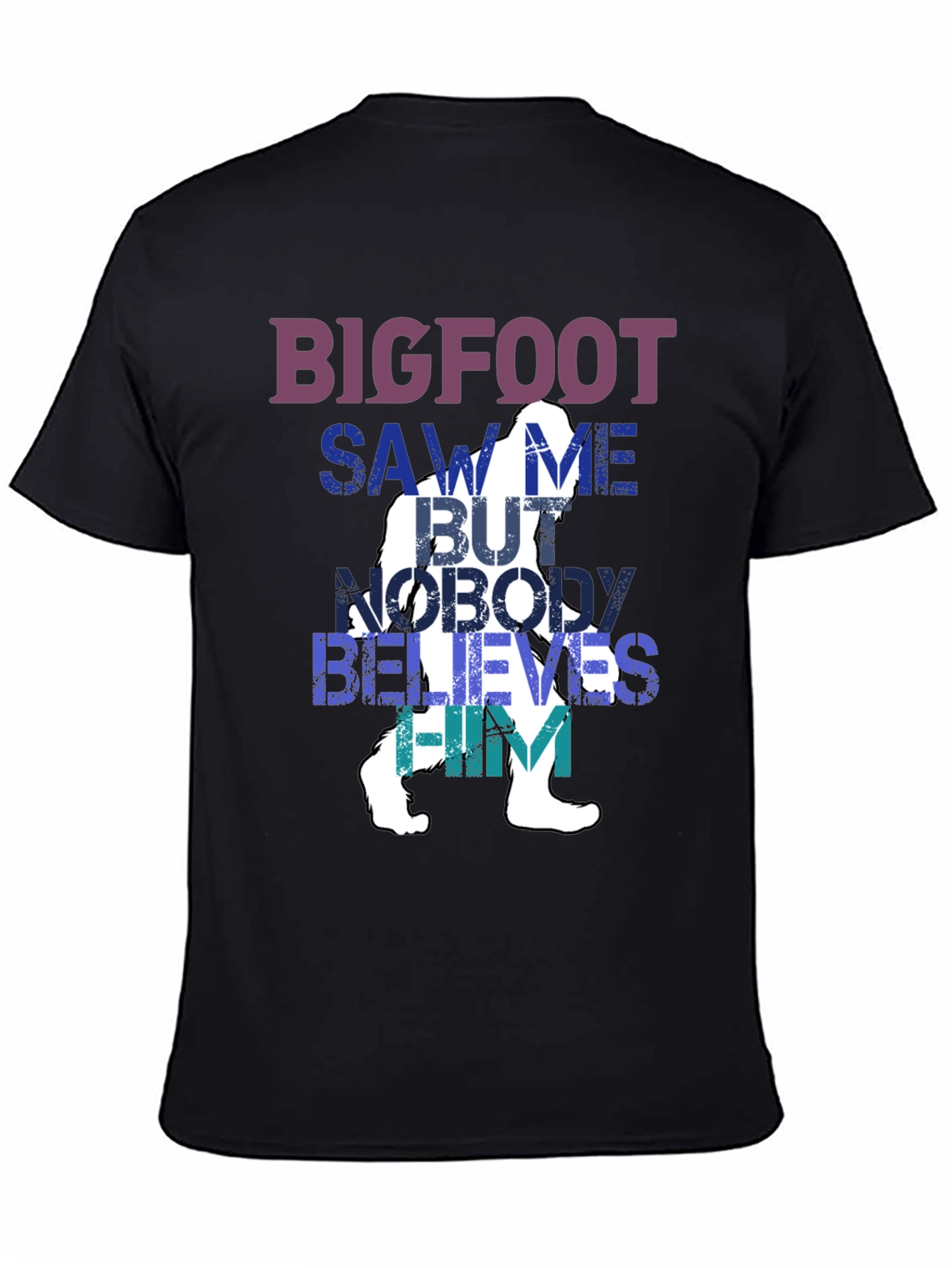 Bigfoot Saw Me T-Shirt - Funny Cryptozoology Tee