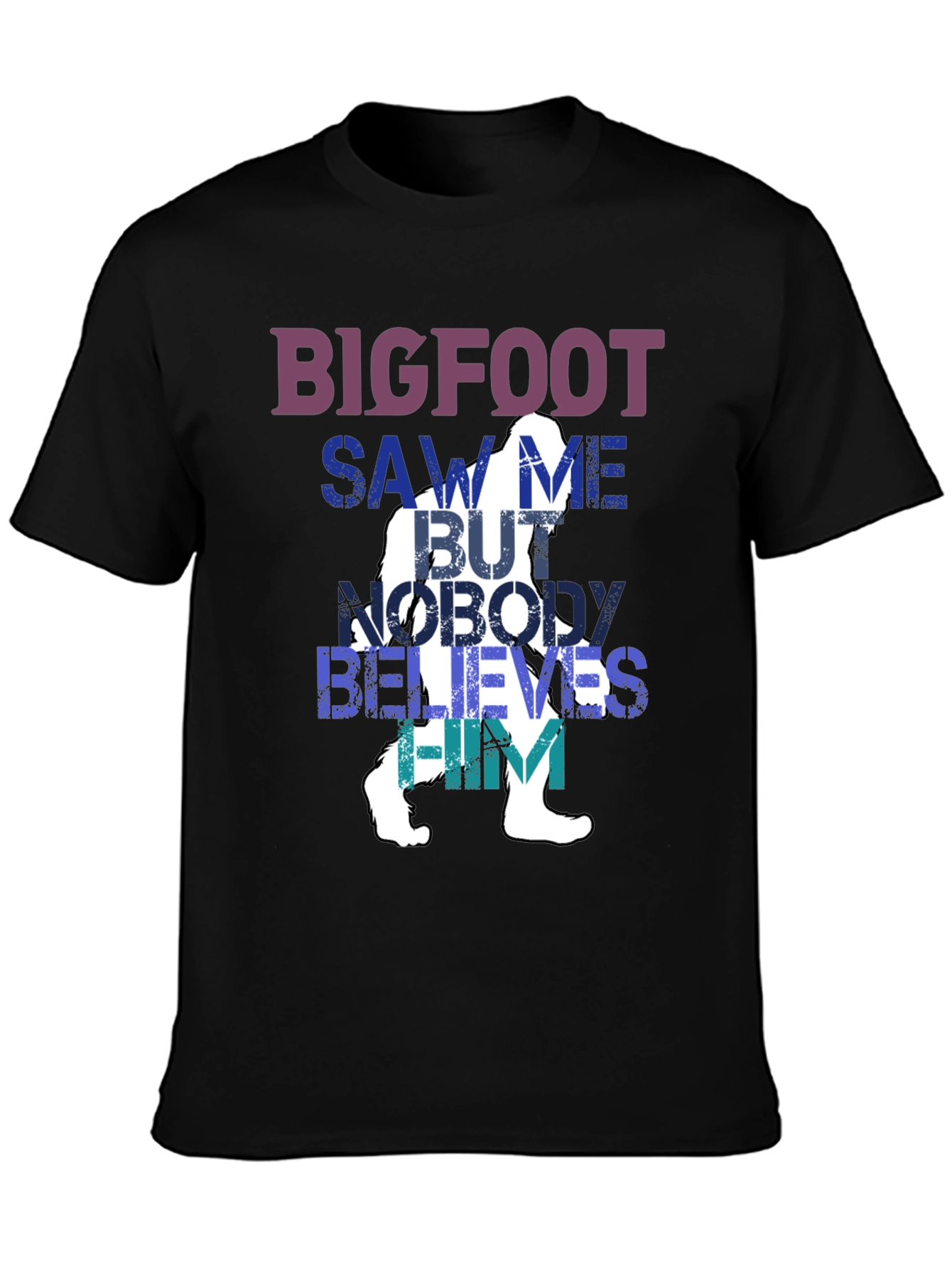 Bigfoot Saw Me T-Shirt - Funny Cryptozoology Tee