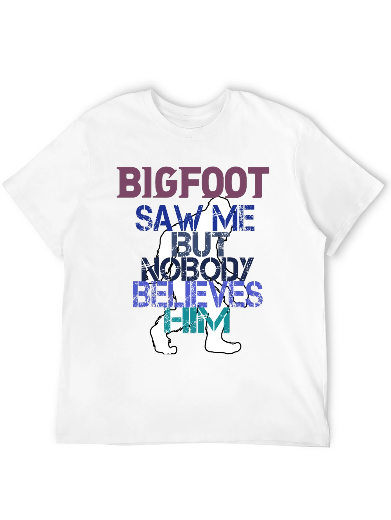 Bigfoot Saw Me T-Shirt - Funny Cryptozoology Tee