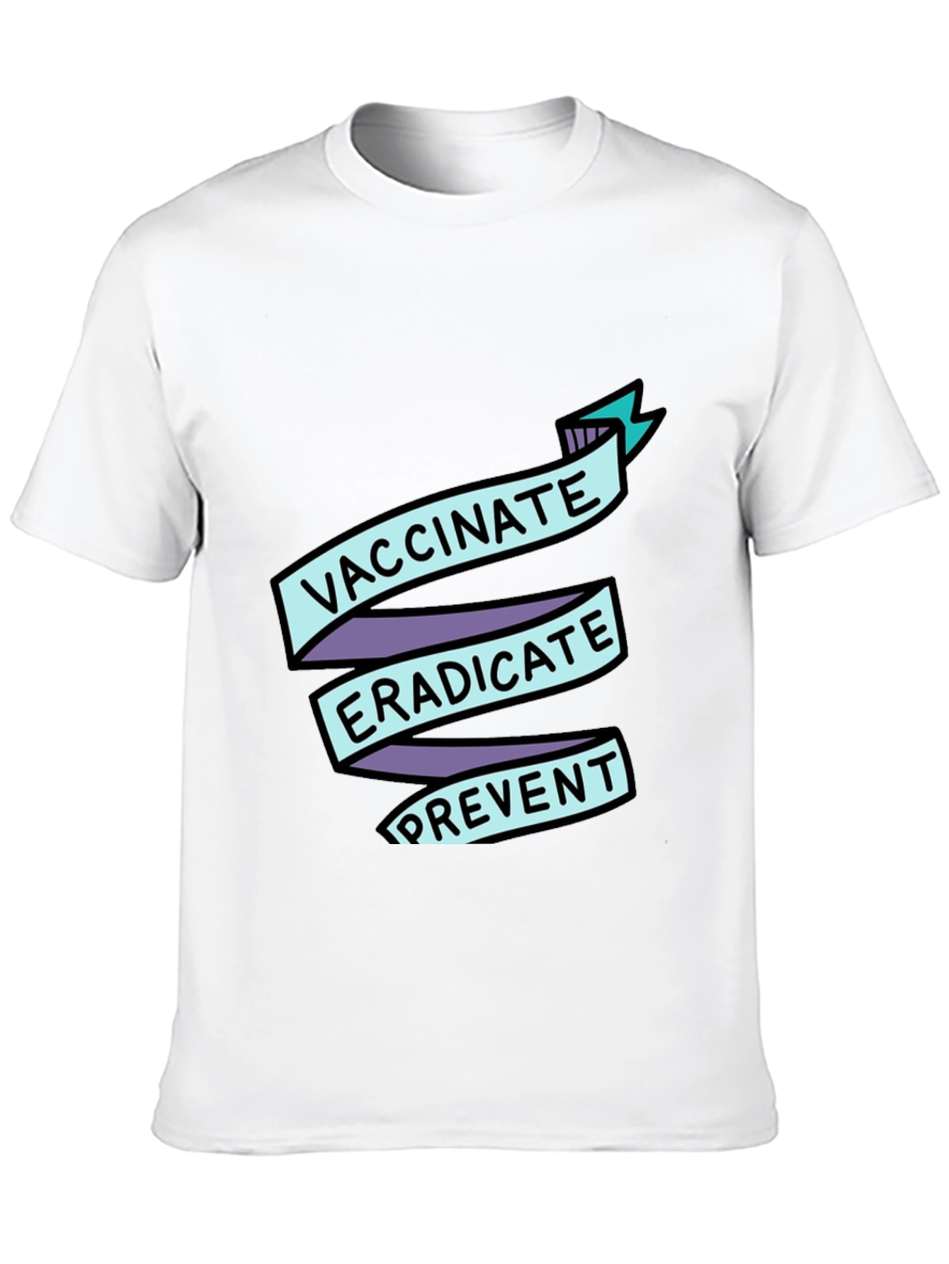 Vaccinate Eradicate Prevent T-Shirt
