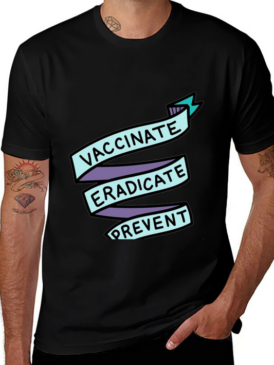 Vaccinate Eradicate Prevent T-Shirt