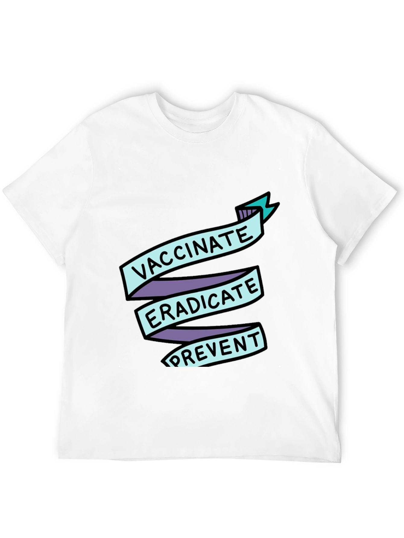 Vaccinate Eradicate Prevent T-Shirt