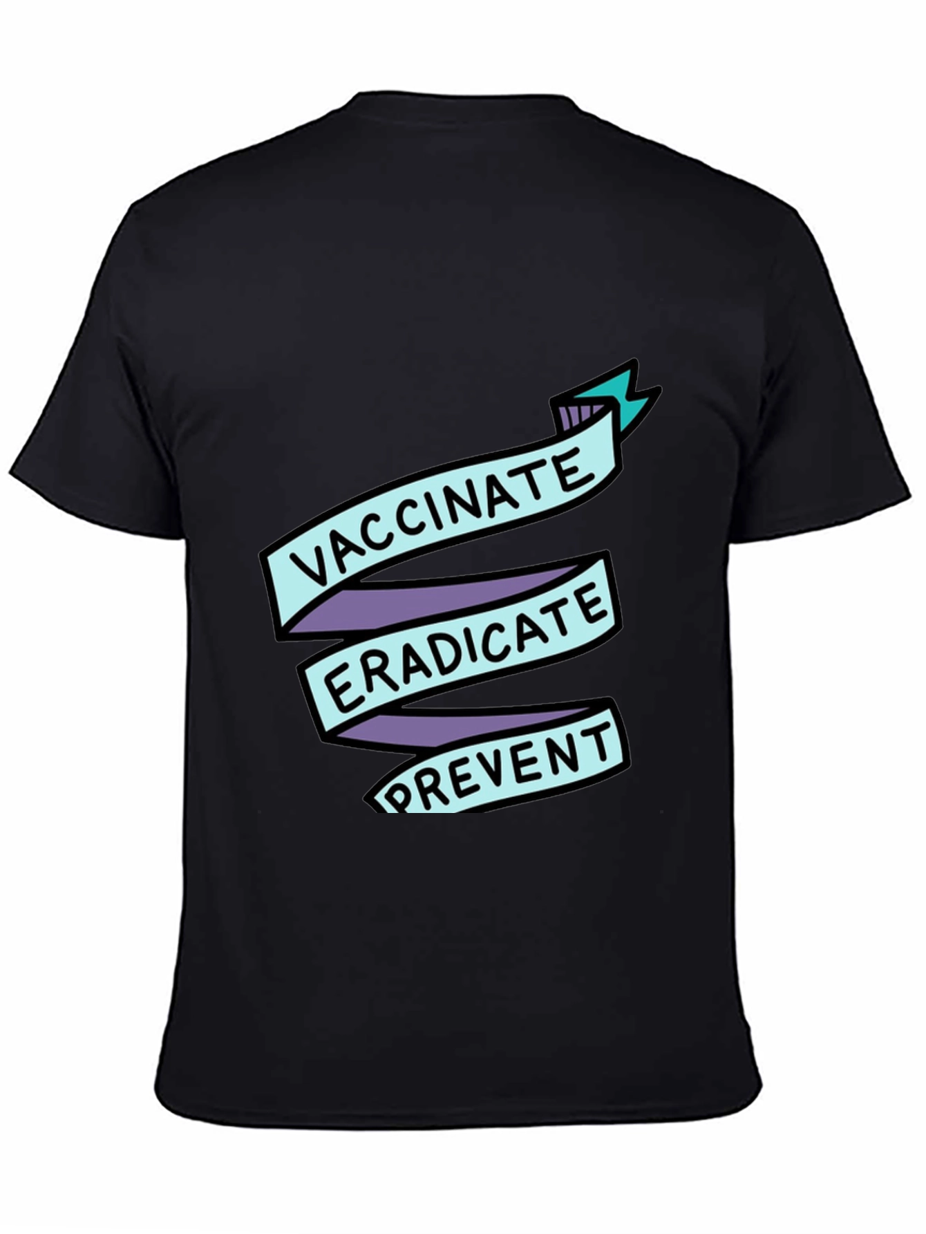 Vaccinate Eradicate Prevent T-Shirt