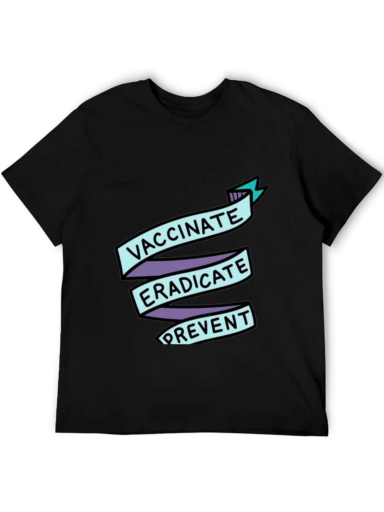 Vaccinate Eradicate Prevent T-Shirt