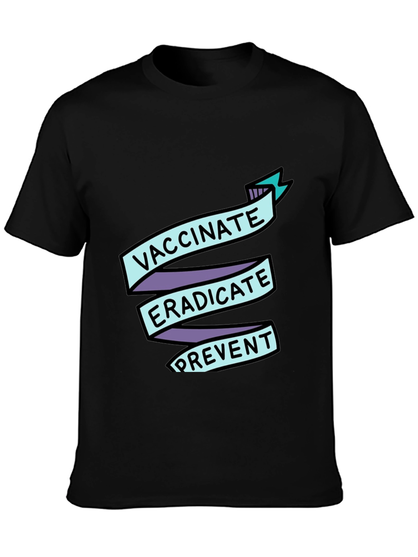 Vaccinate Eradicate Prevent T-Shirt
