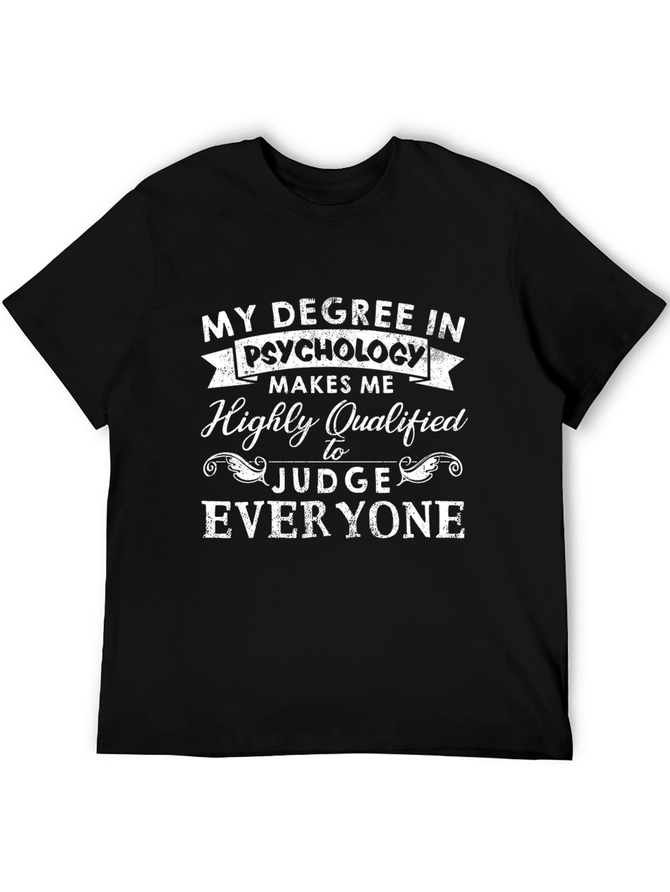 Psychology Degree Humor T-Shirt