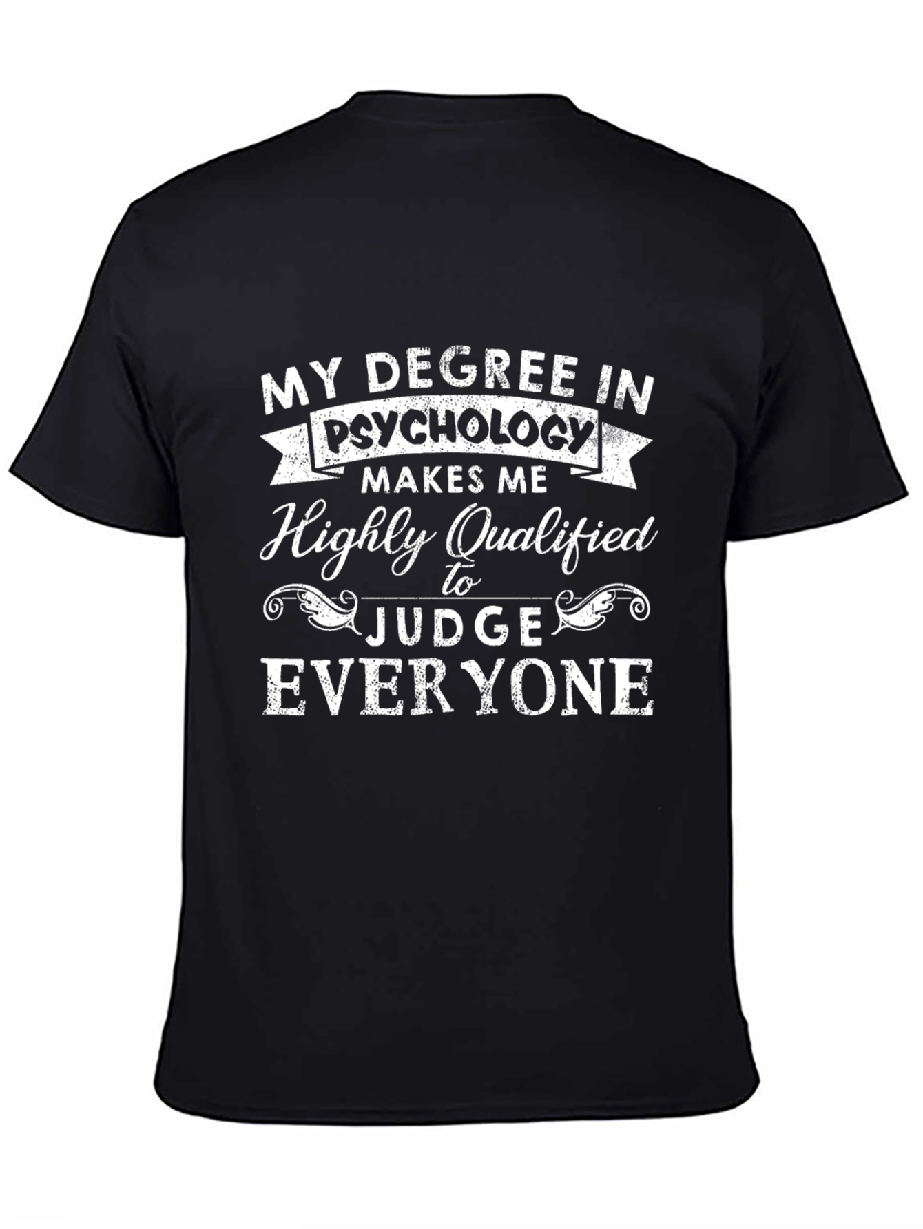 Psychology Degree Humor T-Shirt