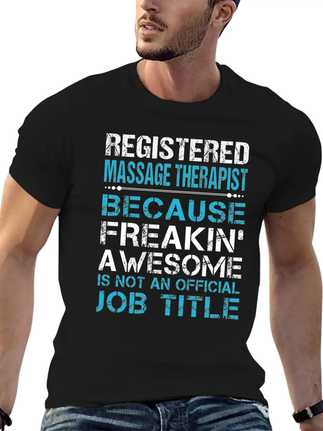 Registered Massage Therapist T Shirt - Freaking Aw Unisex Casual T-Shirt – Clean Design For Daily Comfort