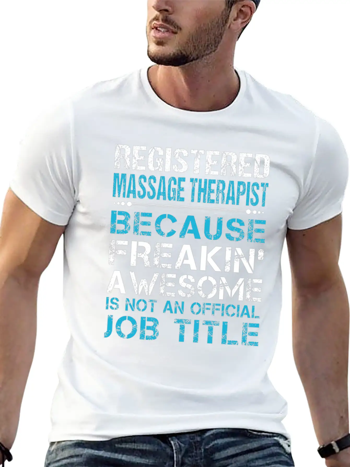 Registered Massage Therapist T Shirt - Freaking Aw Unisex Casual T-Shirt – Clean Design For Daily Comfort