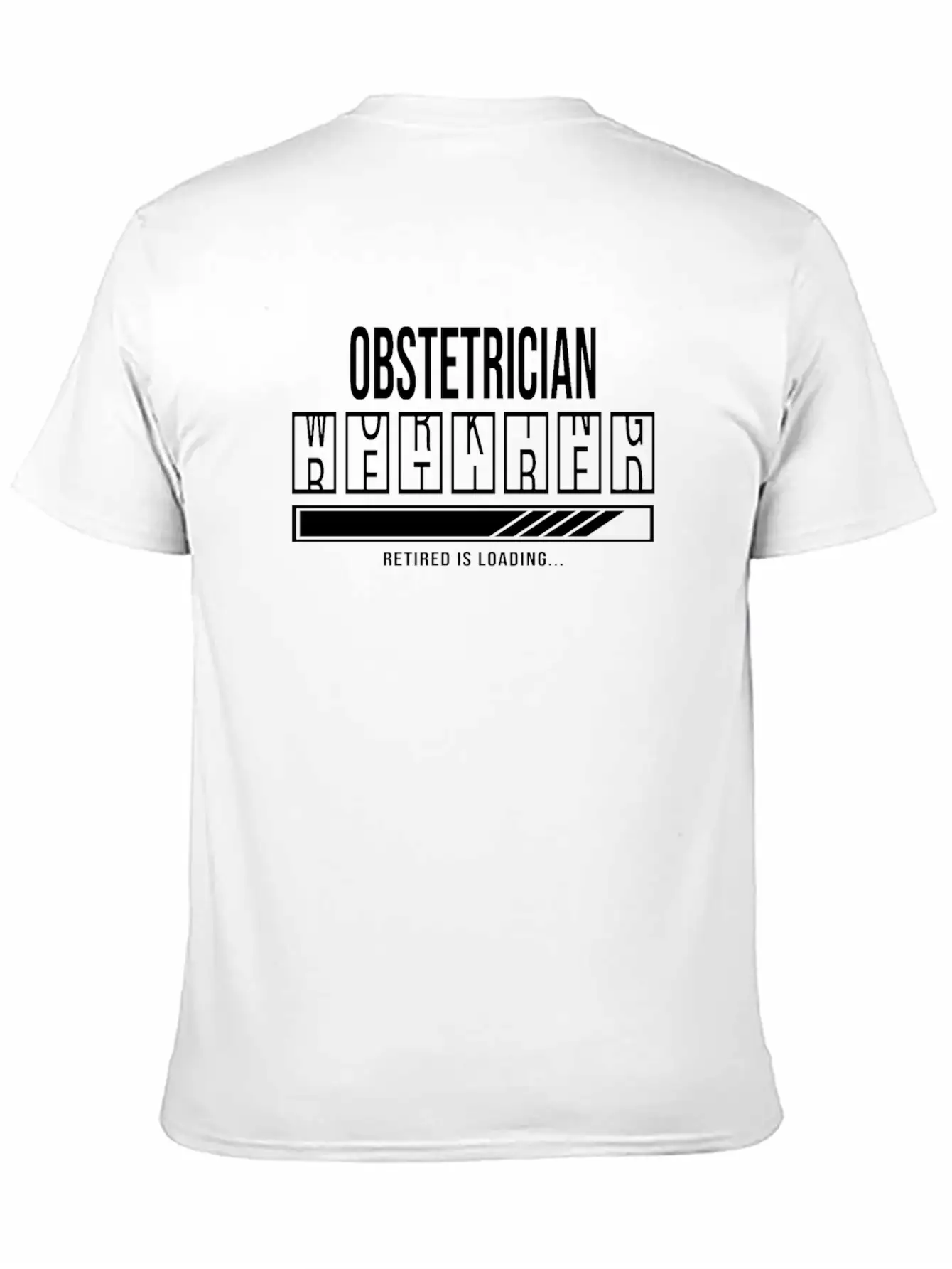 Retirement Gift Idea Retired Obstetrician Unisex Casual T-Shirt – Clean Design For Daily Comfort