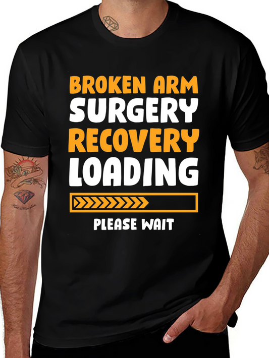 Broken Arm Surgery Recovery T-Shirt