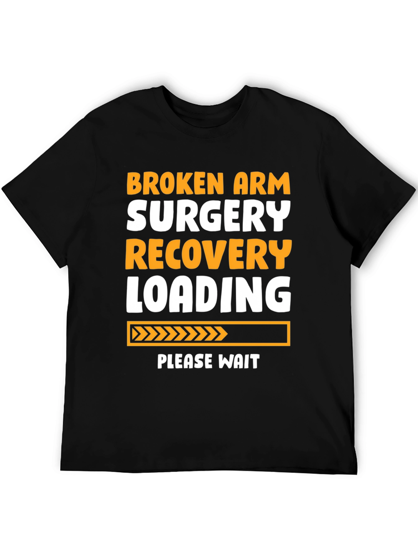 Broken Arm Surgery Recovery T-Shirt