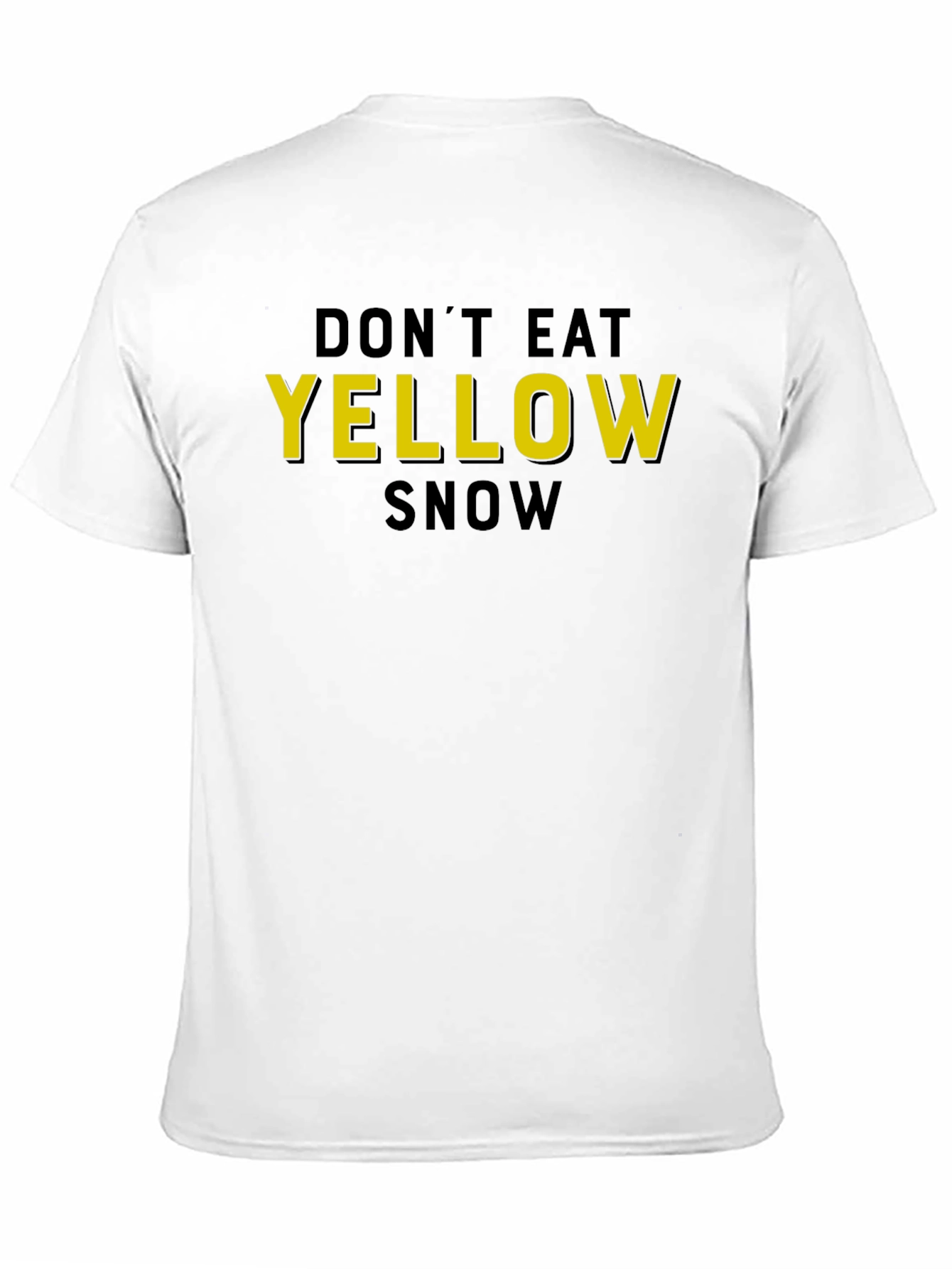 Dont Eat Yellow Snow Graphic T-Shirt