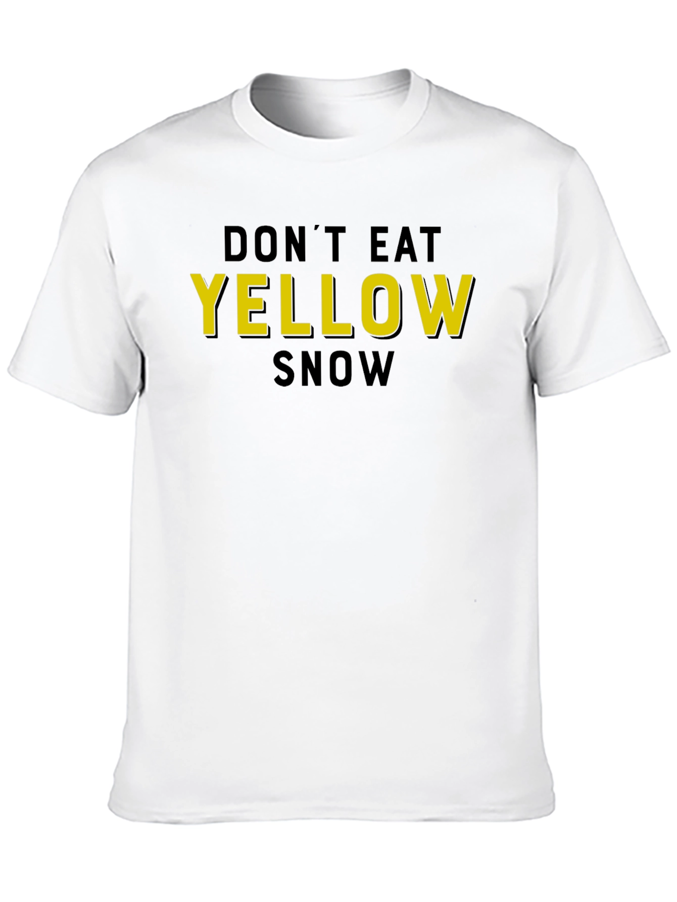 Dont Eat Yellow Snow Graphic T-Shirt