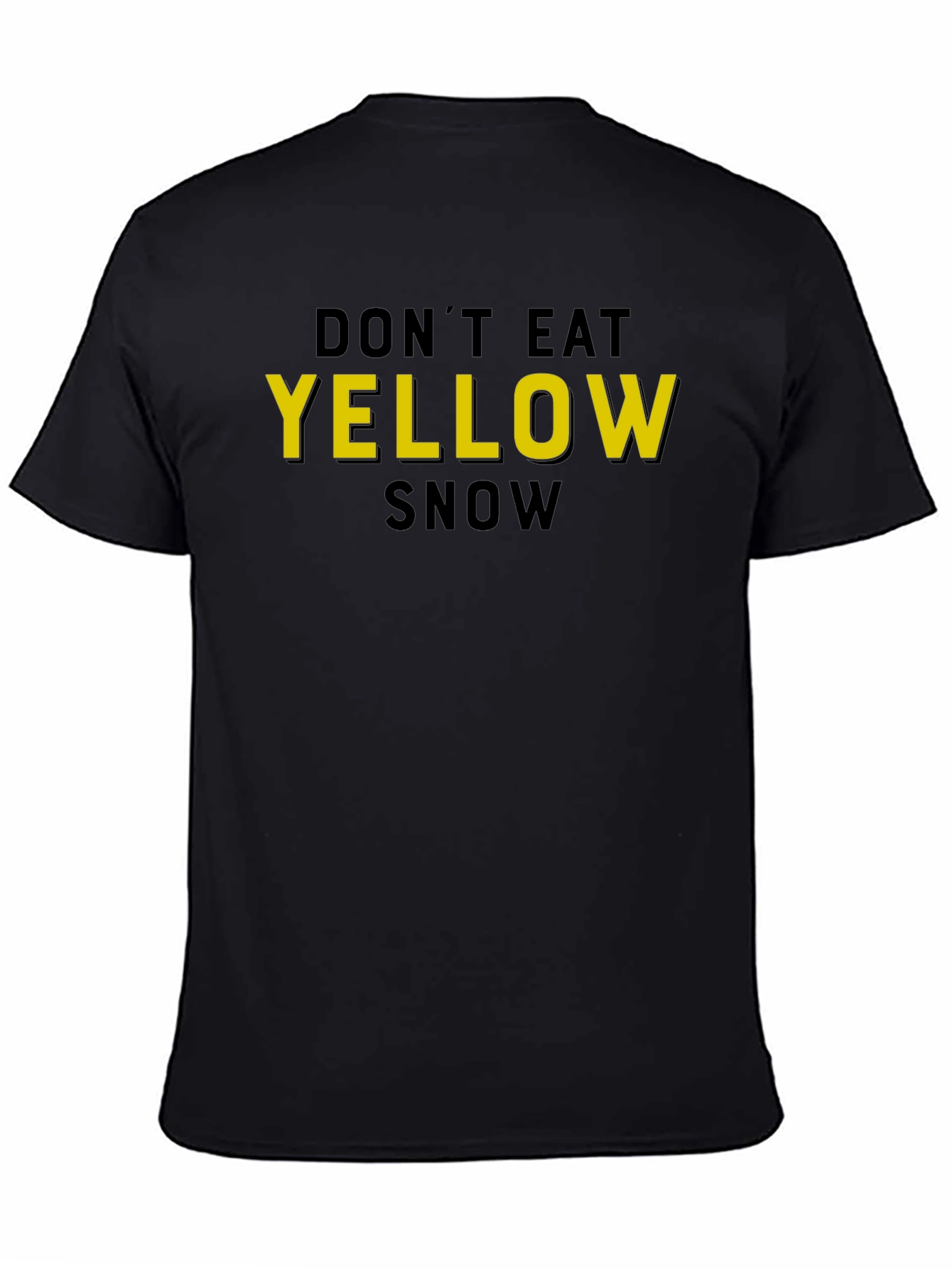 Dont Eat Yellow Snow Graphic T-Shirt