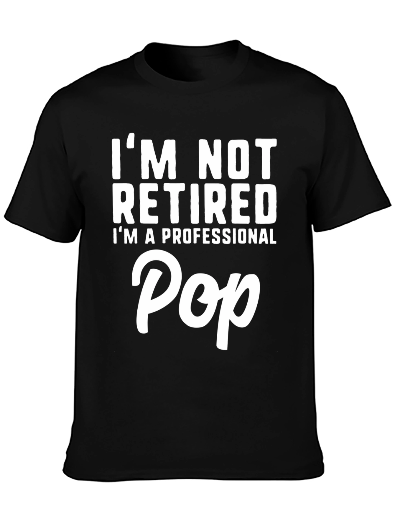 Professional Pop T-Shirt - Funny Fathers Day Gift
