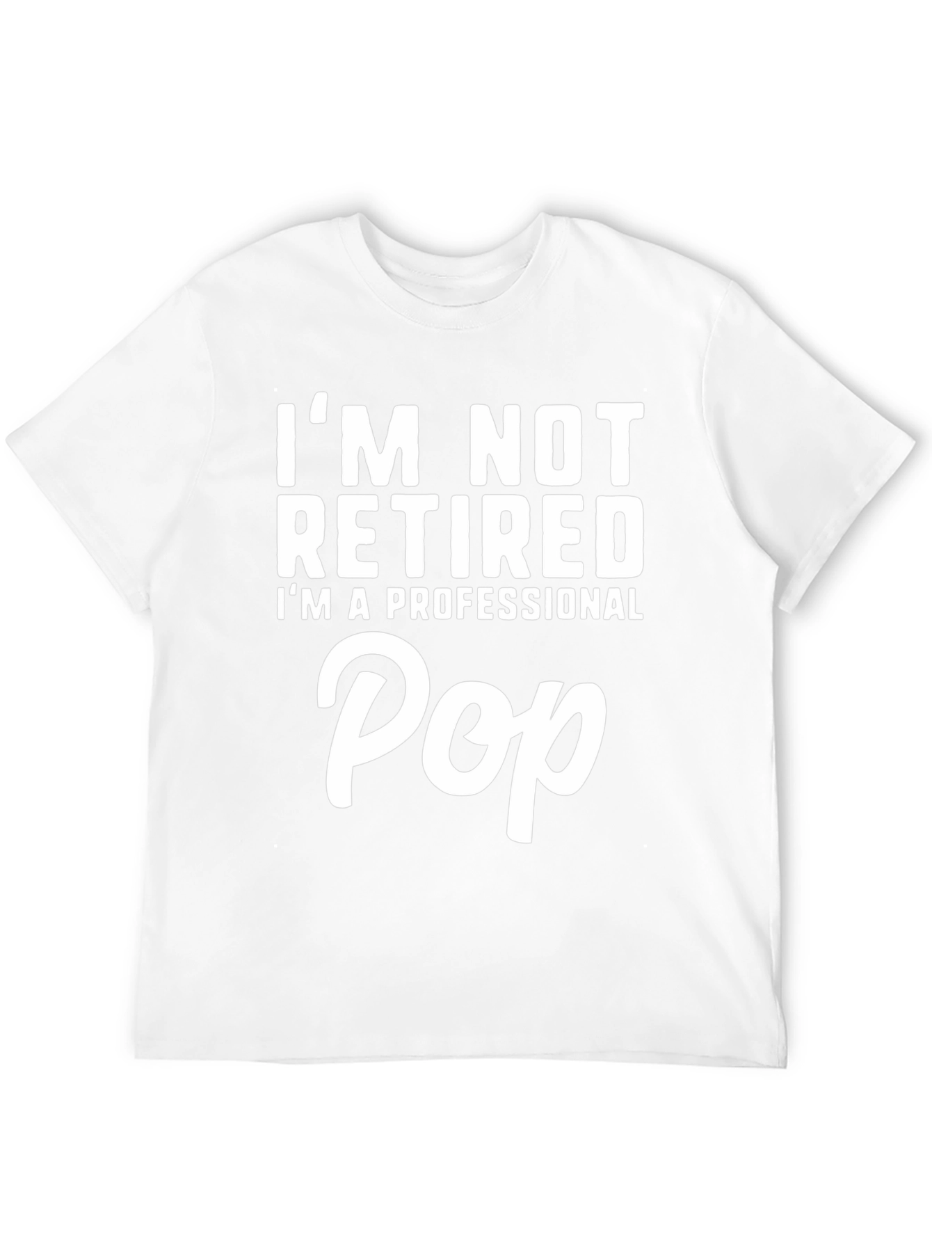 Professional Pop T-Shirt - Funny Fathers Day Gift