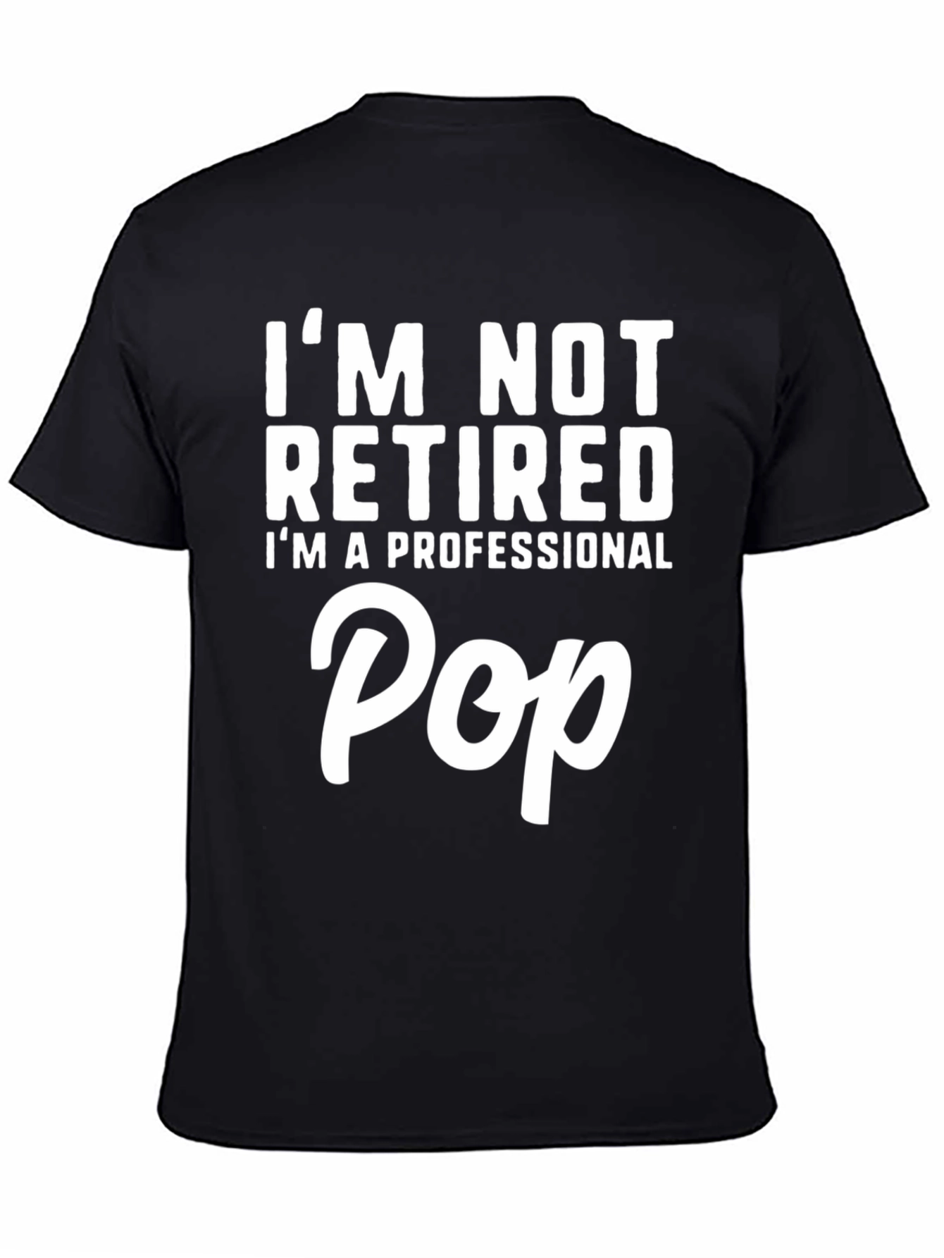 Professional Pop T-Shirt - Funny Fathers Day Gift