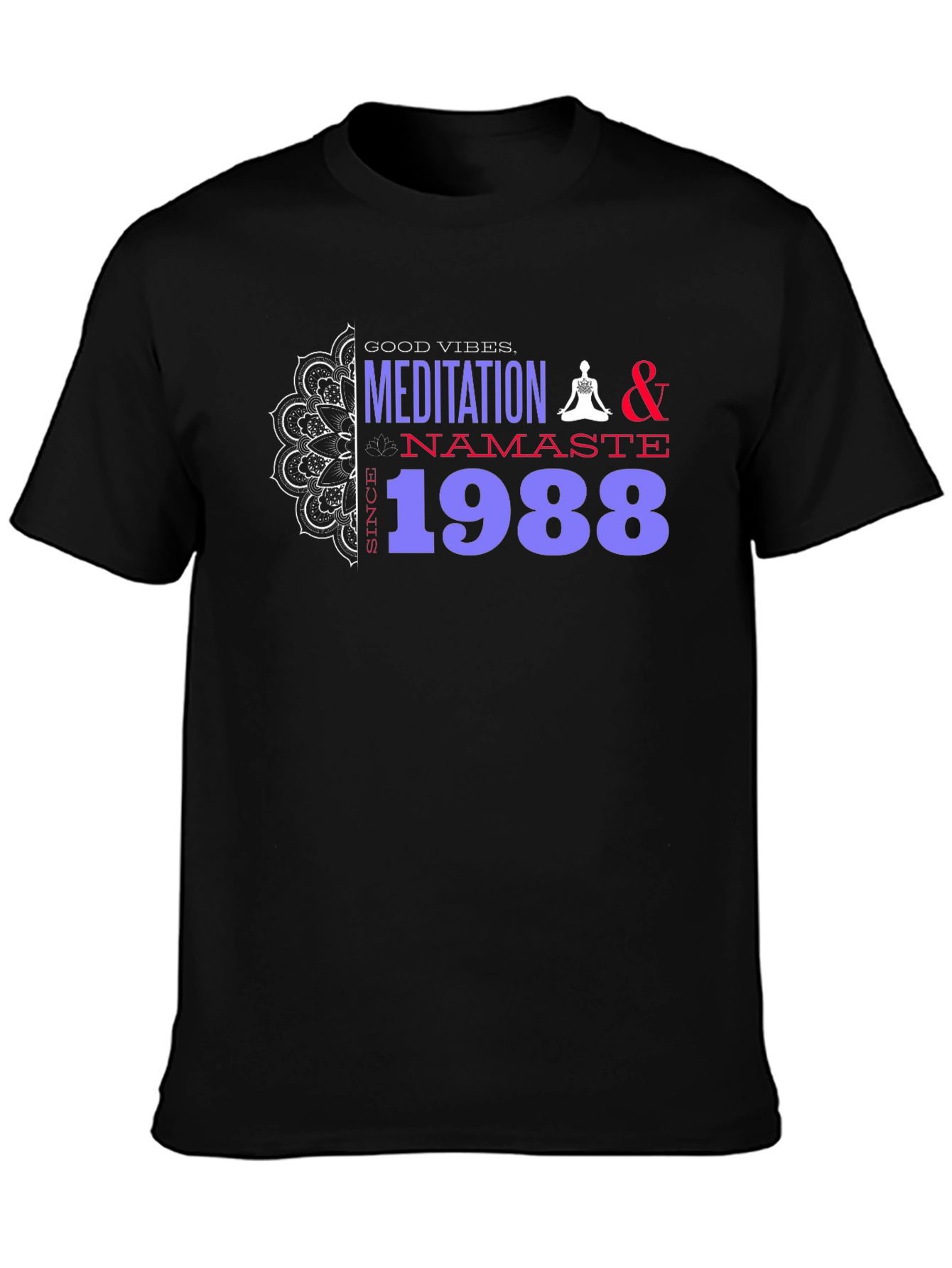 Meditation & Namaste Since 1988 Graphic Tee