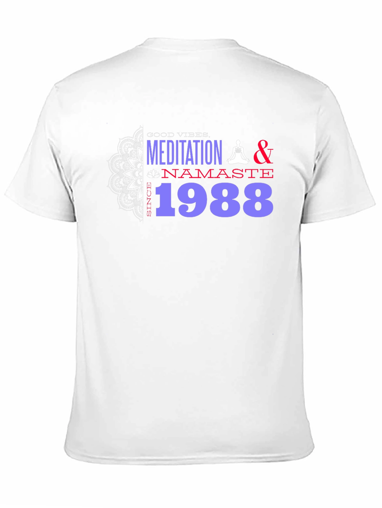 Meditation & Namaste Since 1988 Graphic Tee
