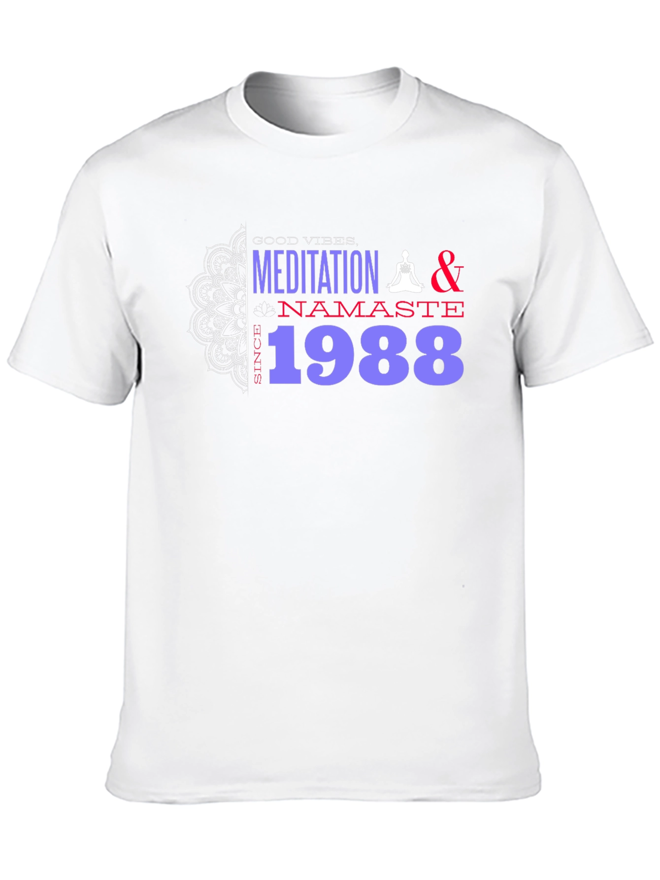 Meditation & Namaste Since 1988 Graphic Tee