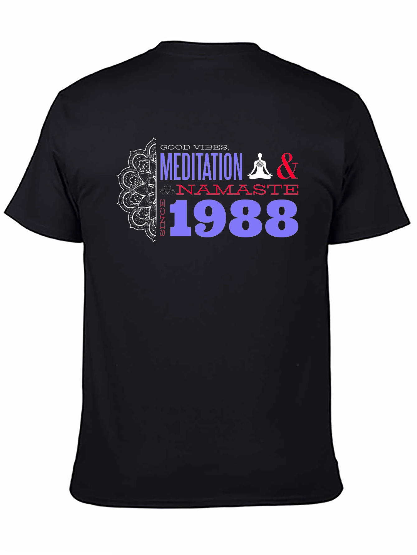 Meditation & Namaste Since 1988 Graphic Tee
