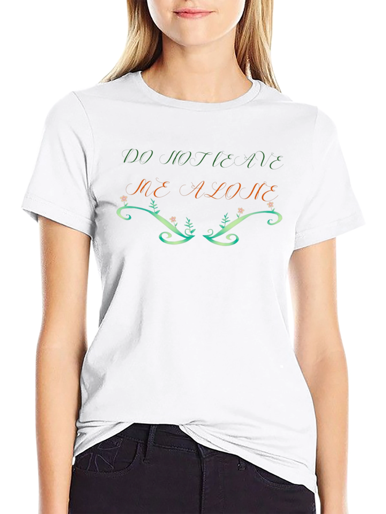 Do Not Leave Me Alone Graphic Tee