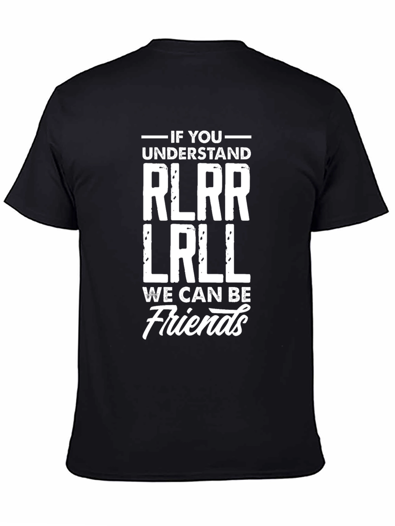 Funny Drummer T-Shirt - If You Understand RLRL LRLL