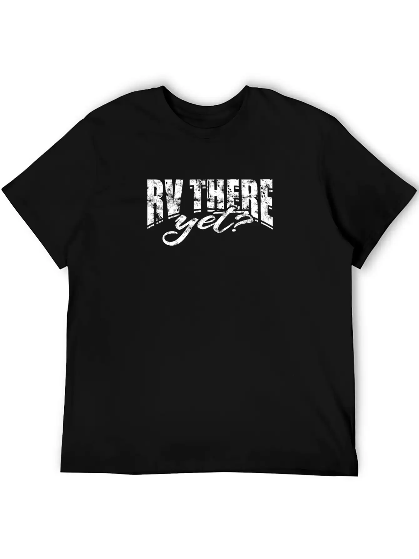 RV There Yet? - Relaxation Unisex Casual T-Shirt – Clean Design For Daily Comfort