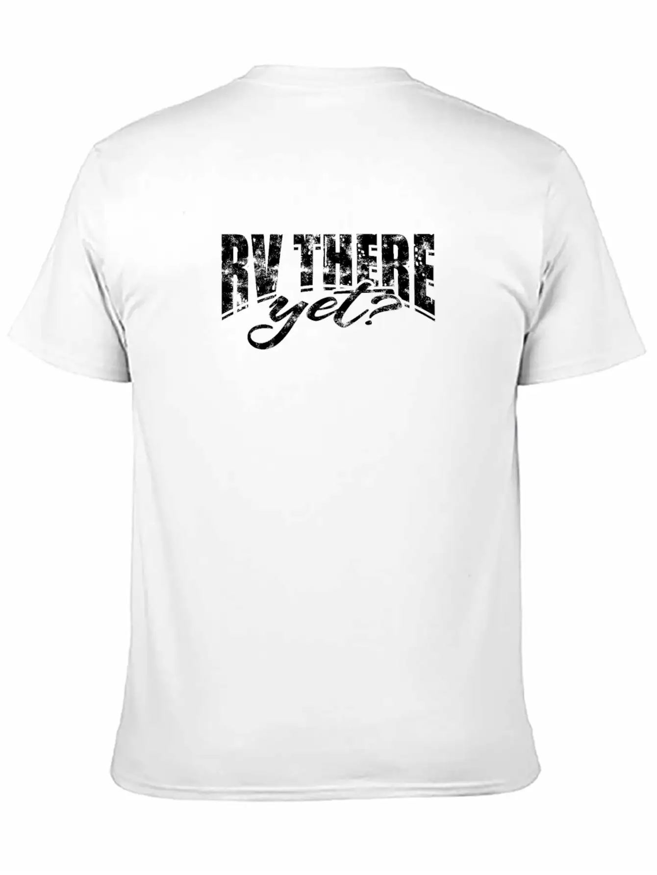 RV There Yet? - Relaxation Unisex Casual T-Shirt – Clean Design For Daily Comfort