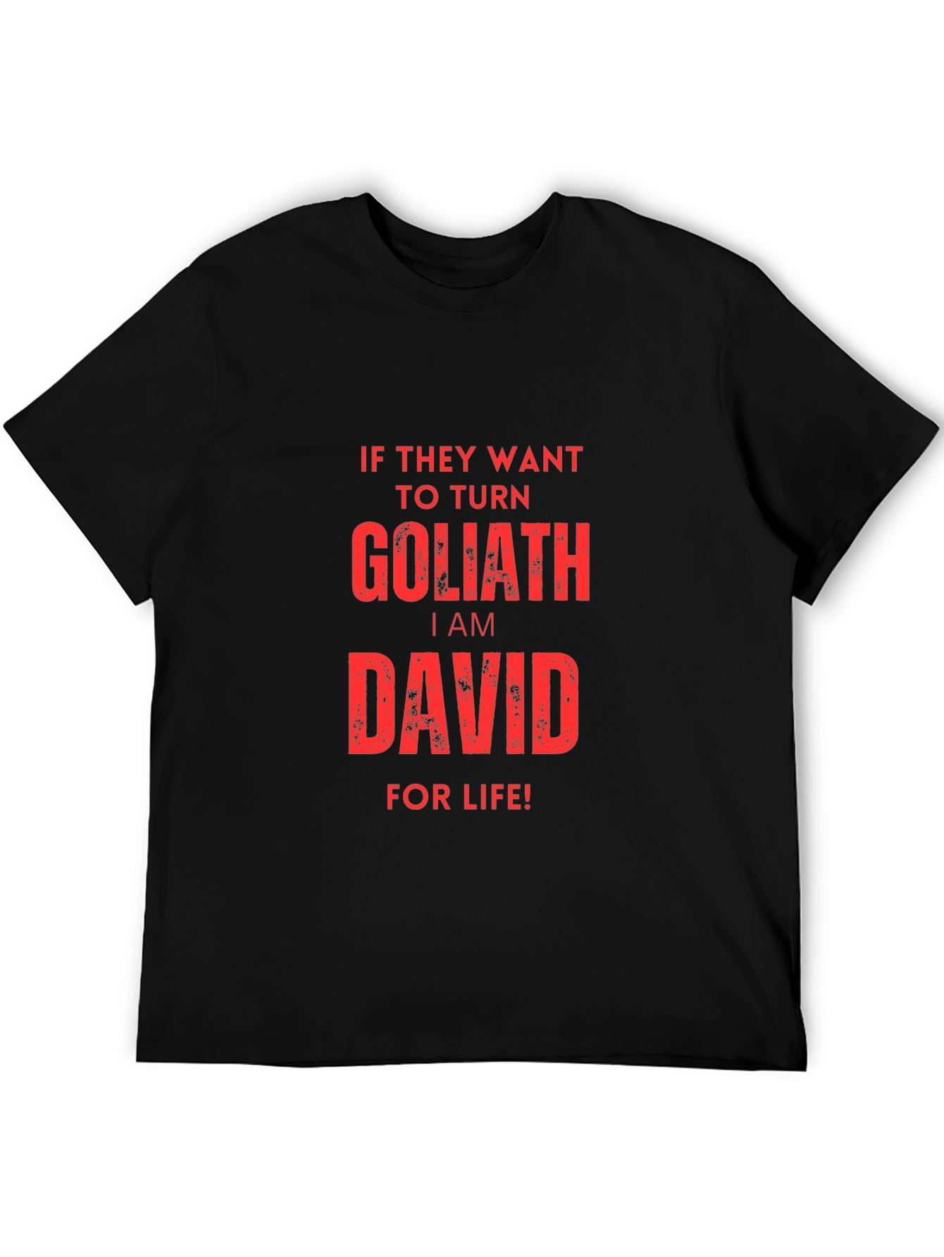I am David For Life T-Shirt