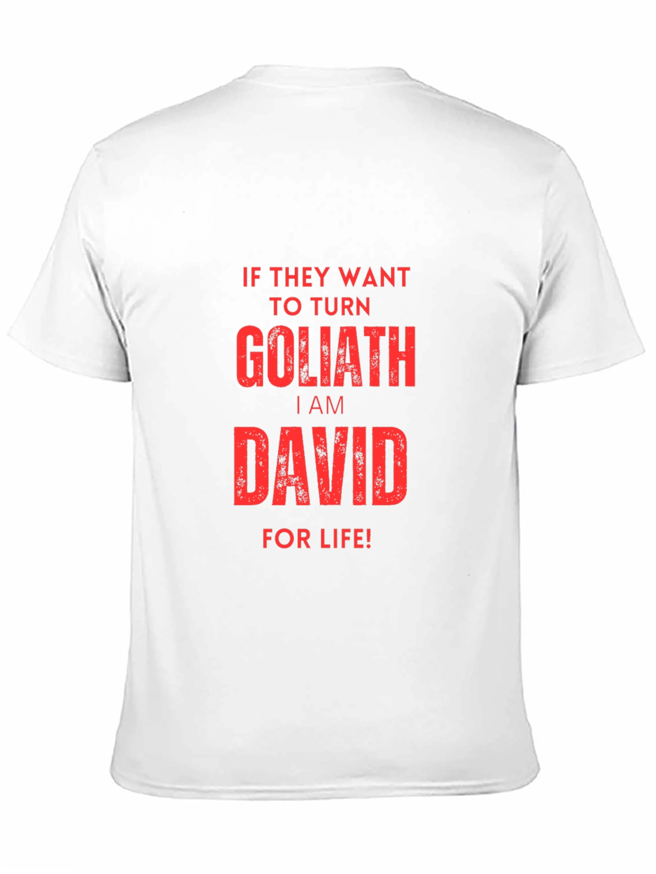 I am David For Life T-Shirt