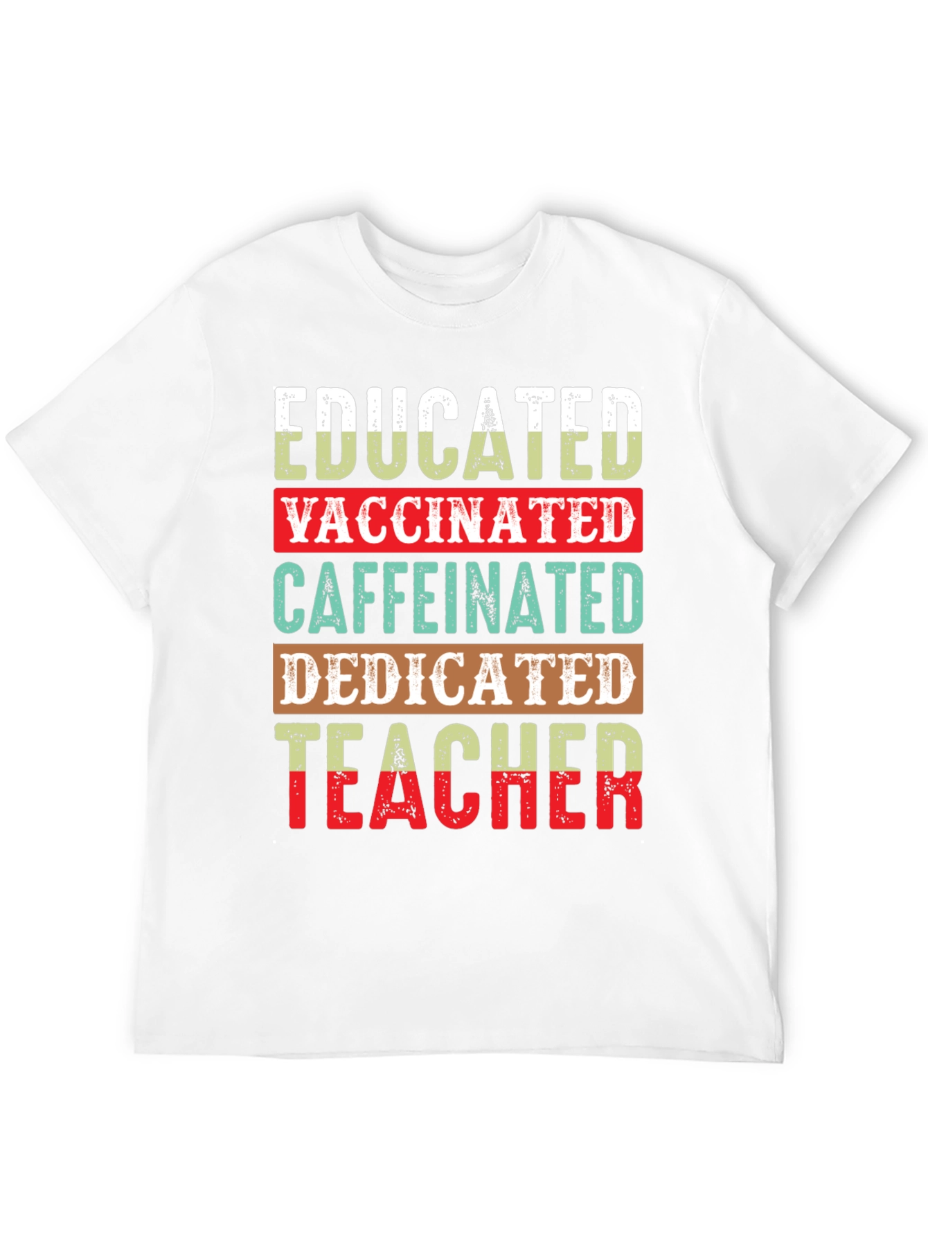 Educated Vaccinated Caffeinated Teacher T-Shirt
