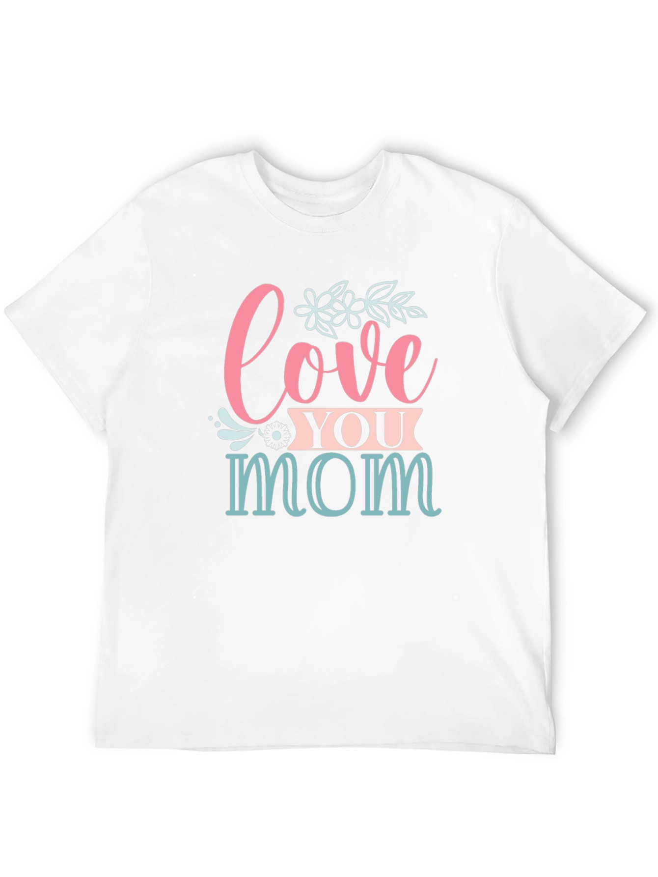 Love You Mom Graphic T-Shirt