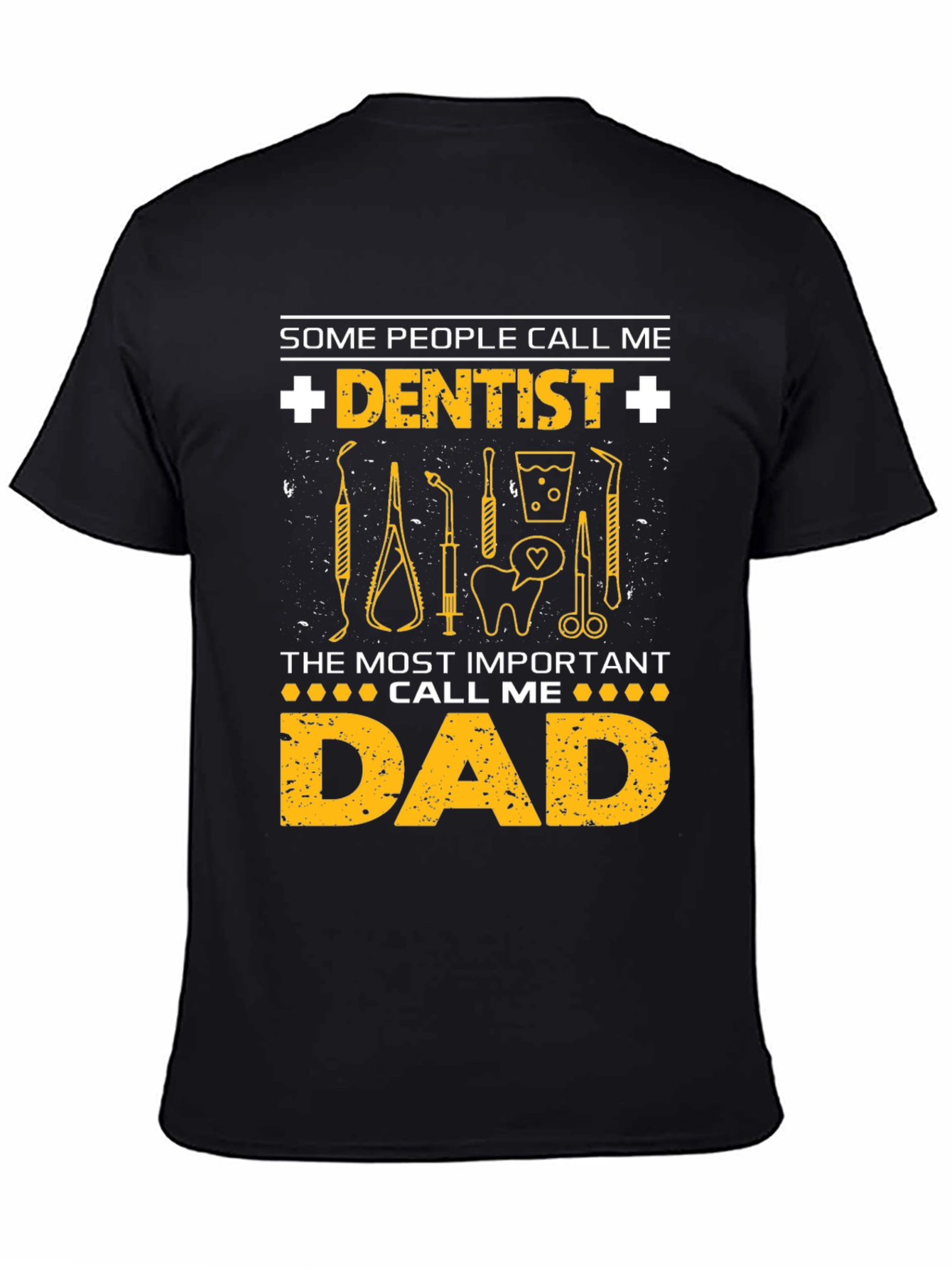 Dentist Dad T-Shirt - Gift for Dentist Fathers