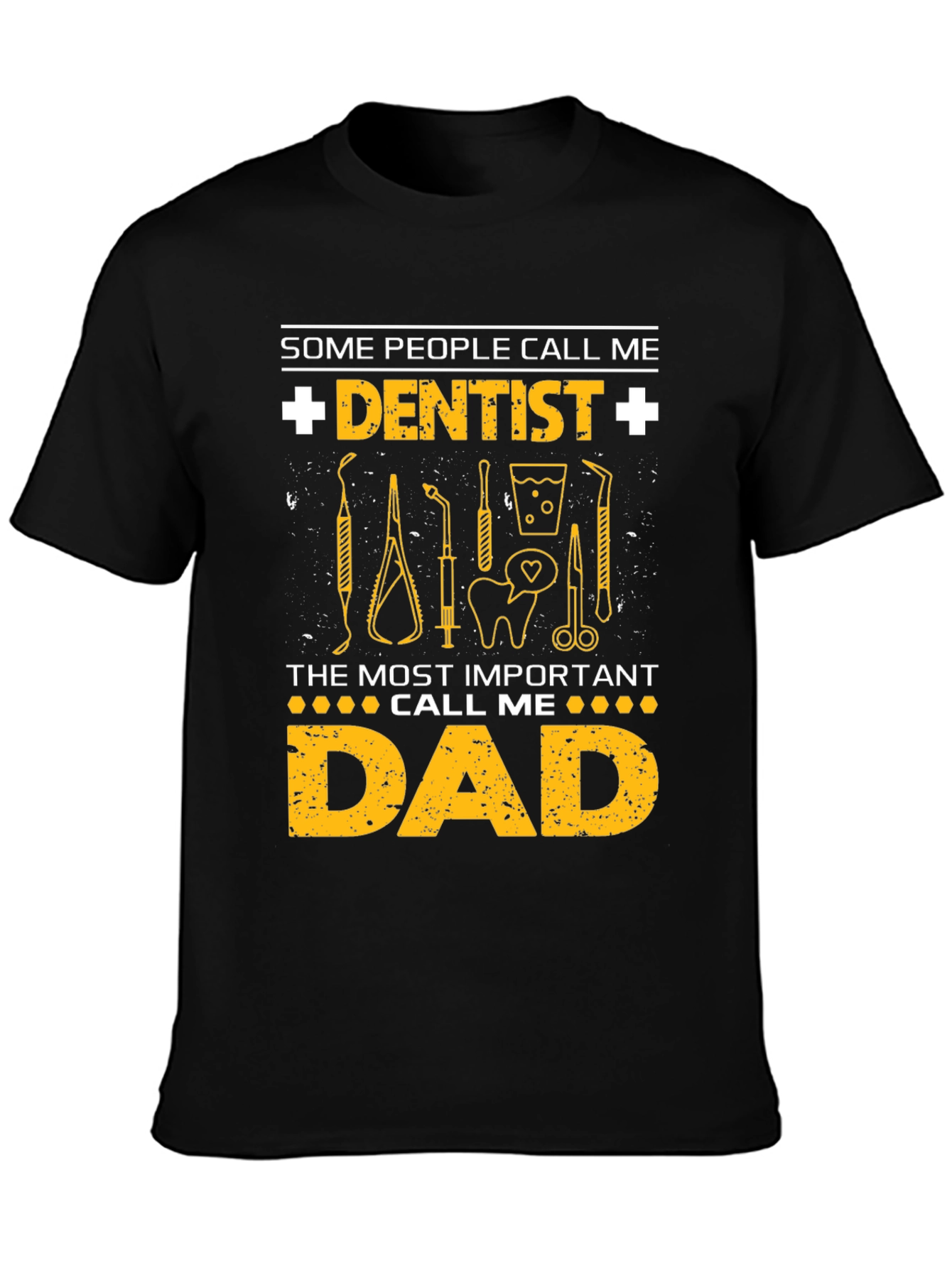 Dentist Dad T-Shirt - Gift for Dentist Fathers