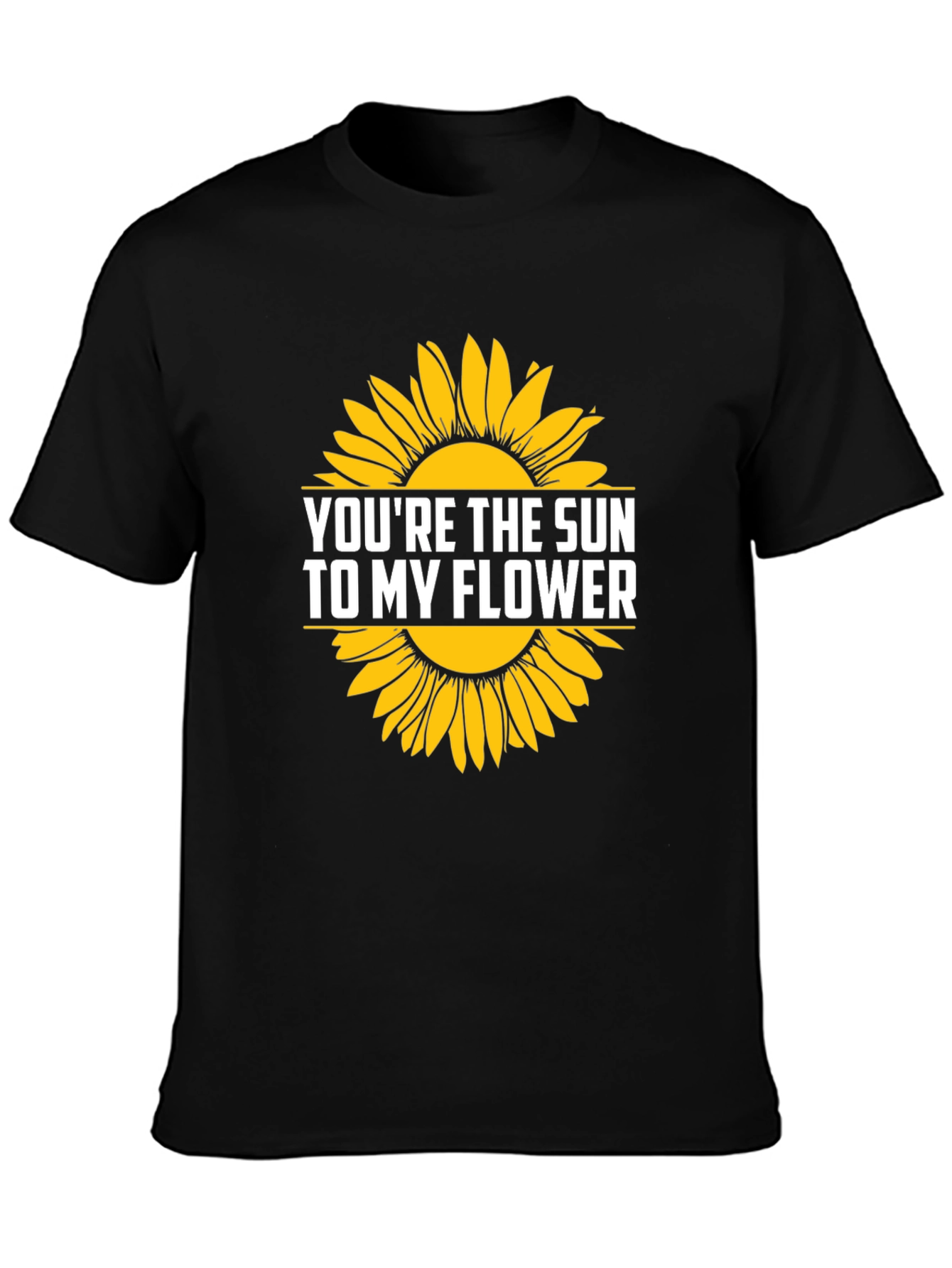 Youre the Sun to My Flower Graphic T-Shirt