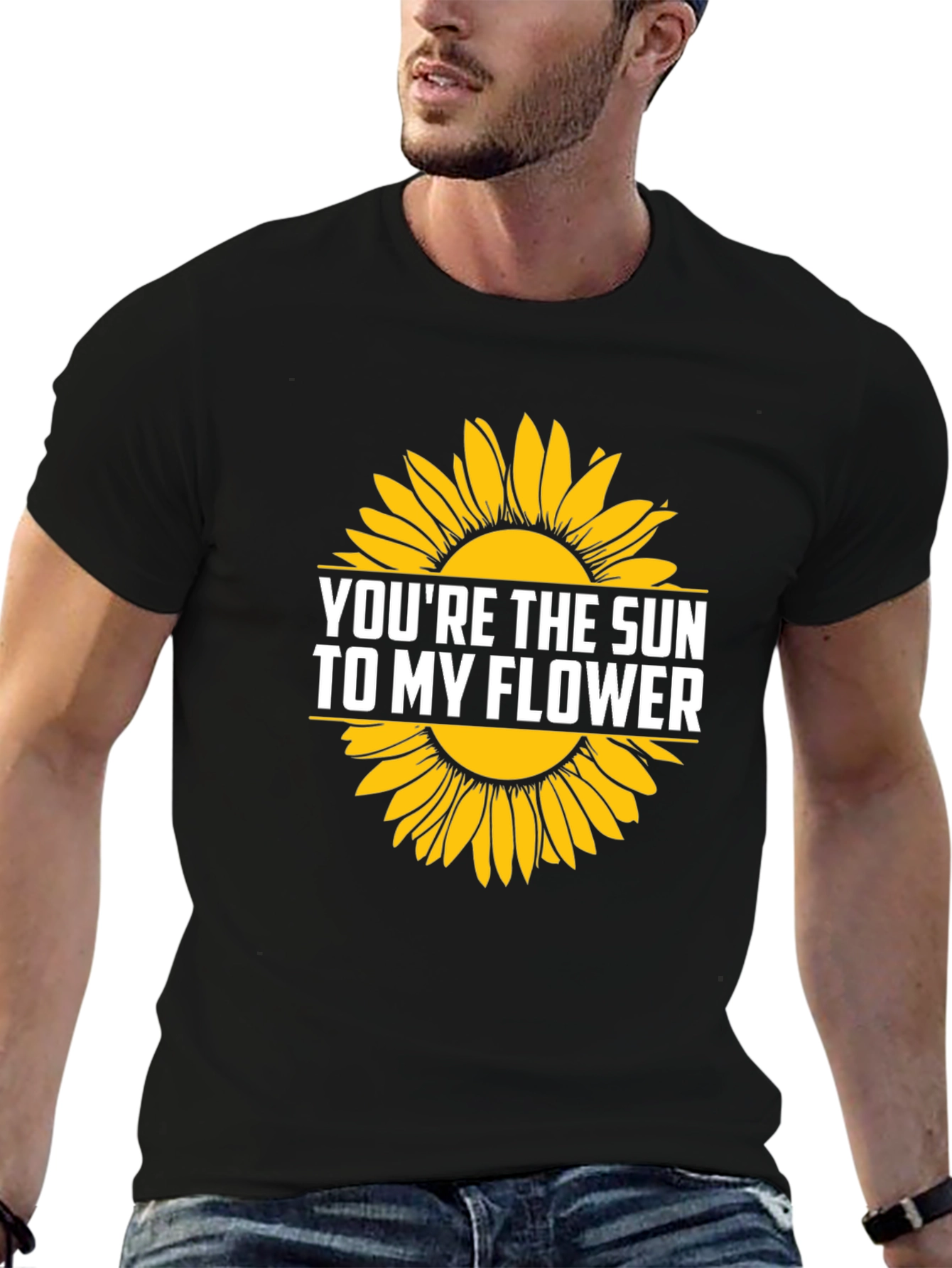 Youre the Sun to My Flower Graphic T-Shirt