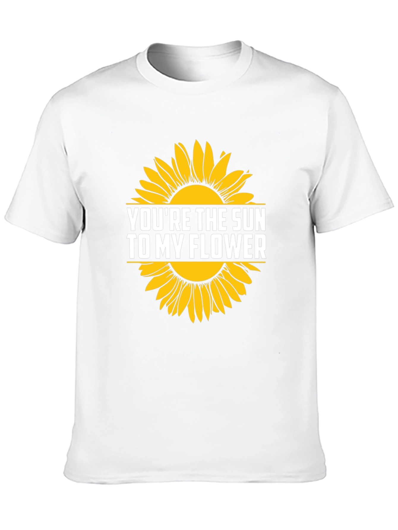 Youre the Sun to My Flower Graphic T-Shirt