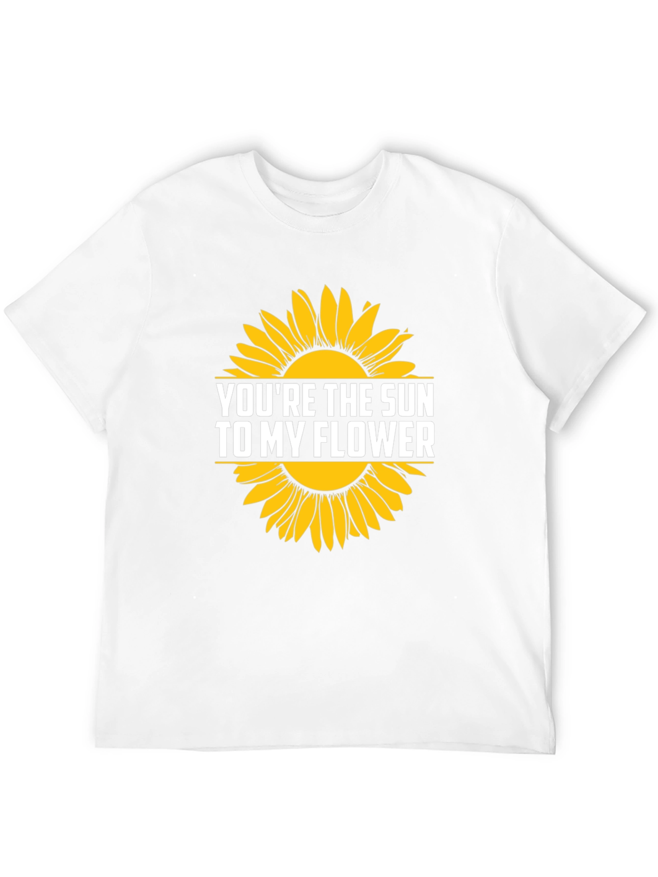 Youre the Sun to My Flower Graphic T-Shirt