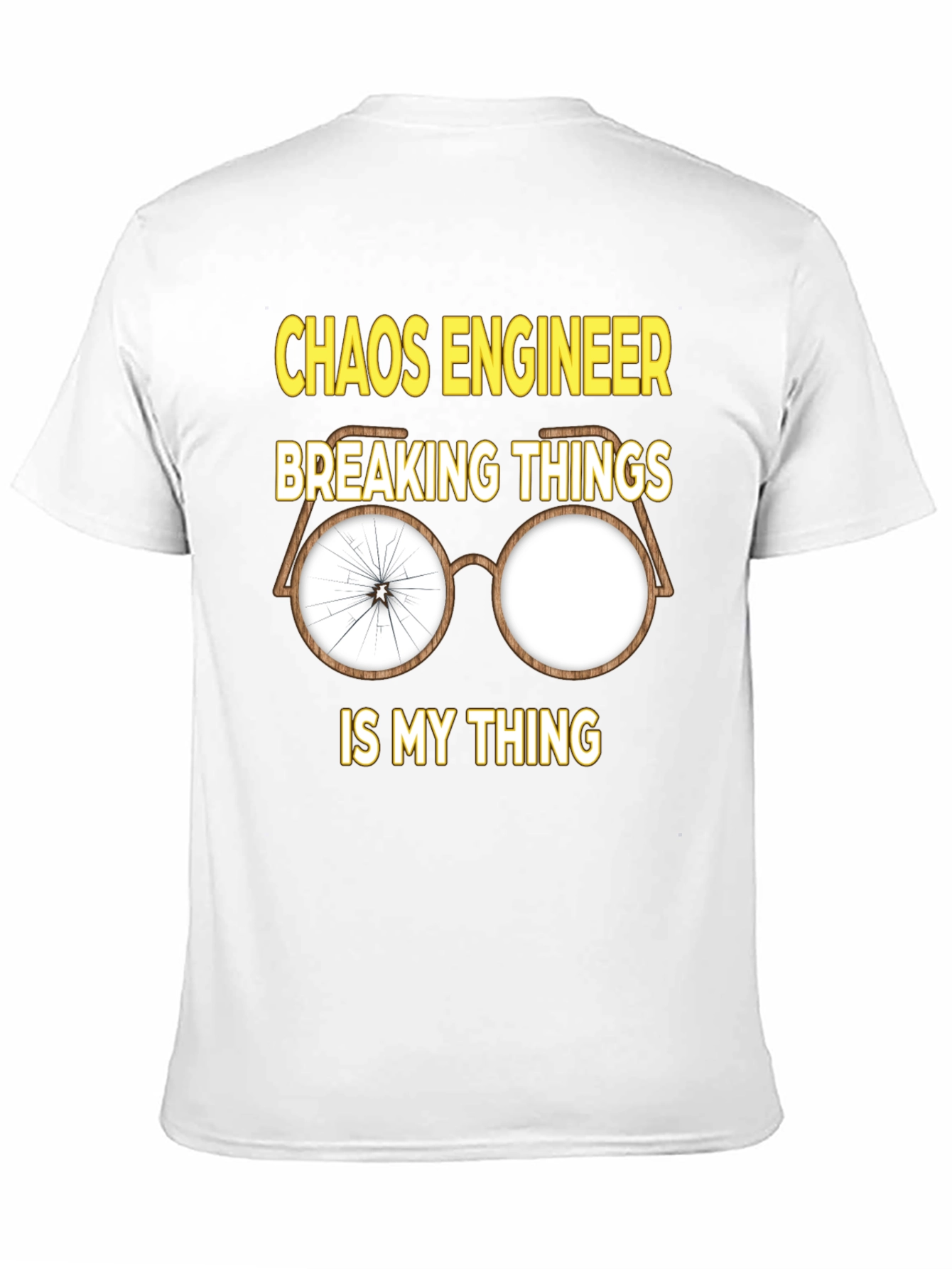Chaos Engineer Breaking Things T-Shirt