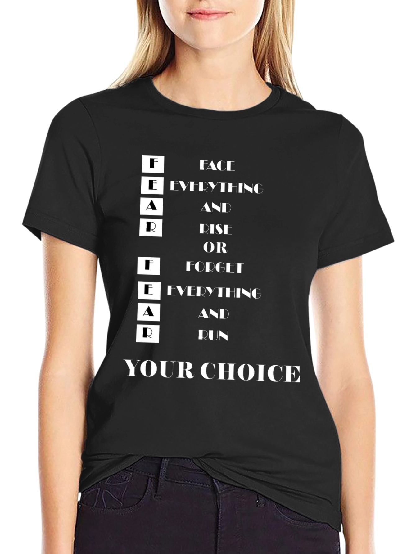 FEAR T-Shirt: Face Everything and Rise