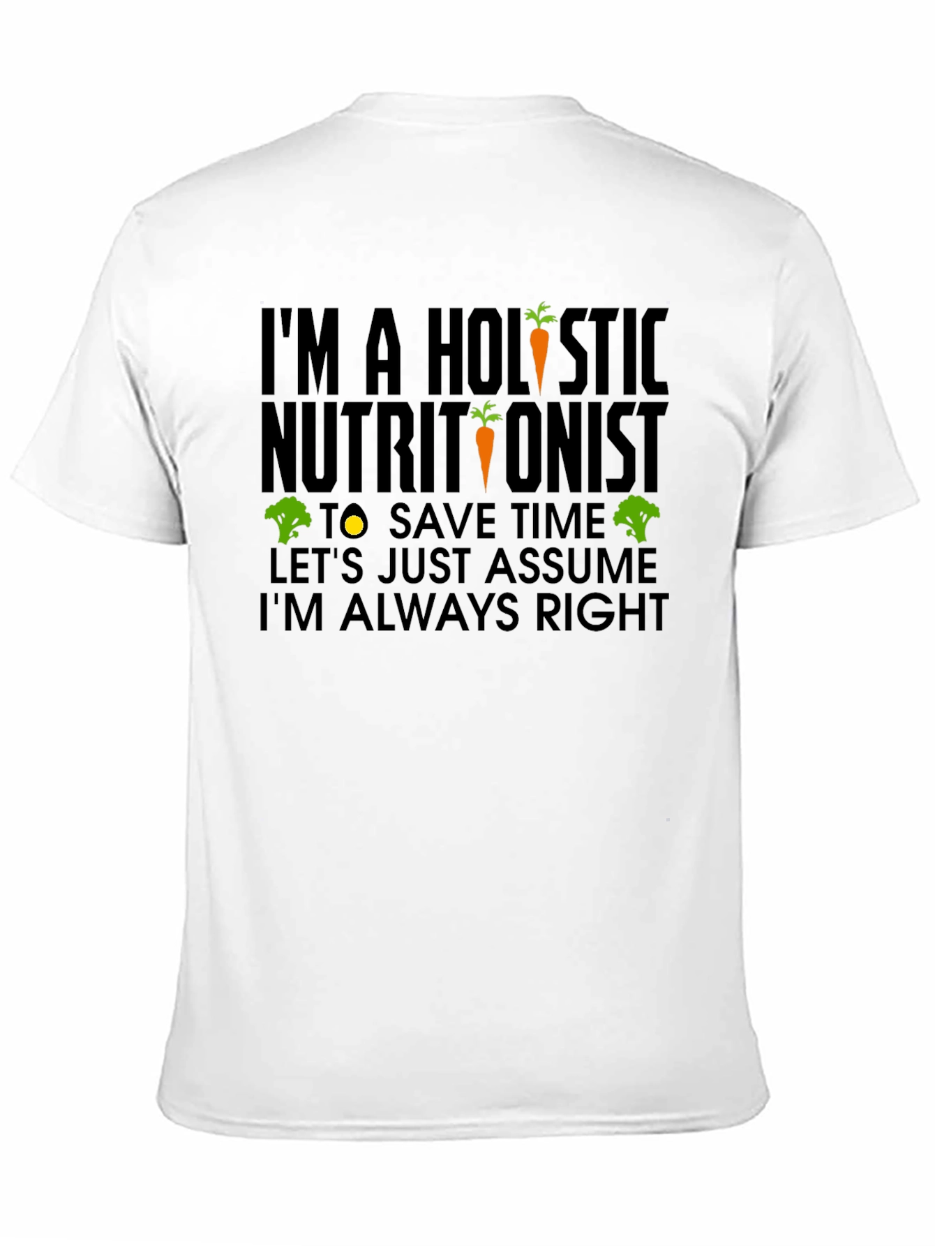 Holistic Nutritionist Humor T-Shirt
