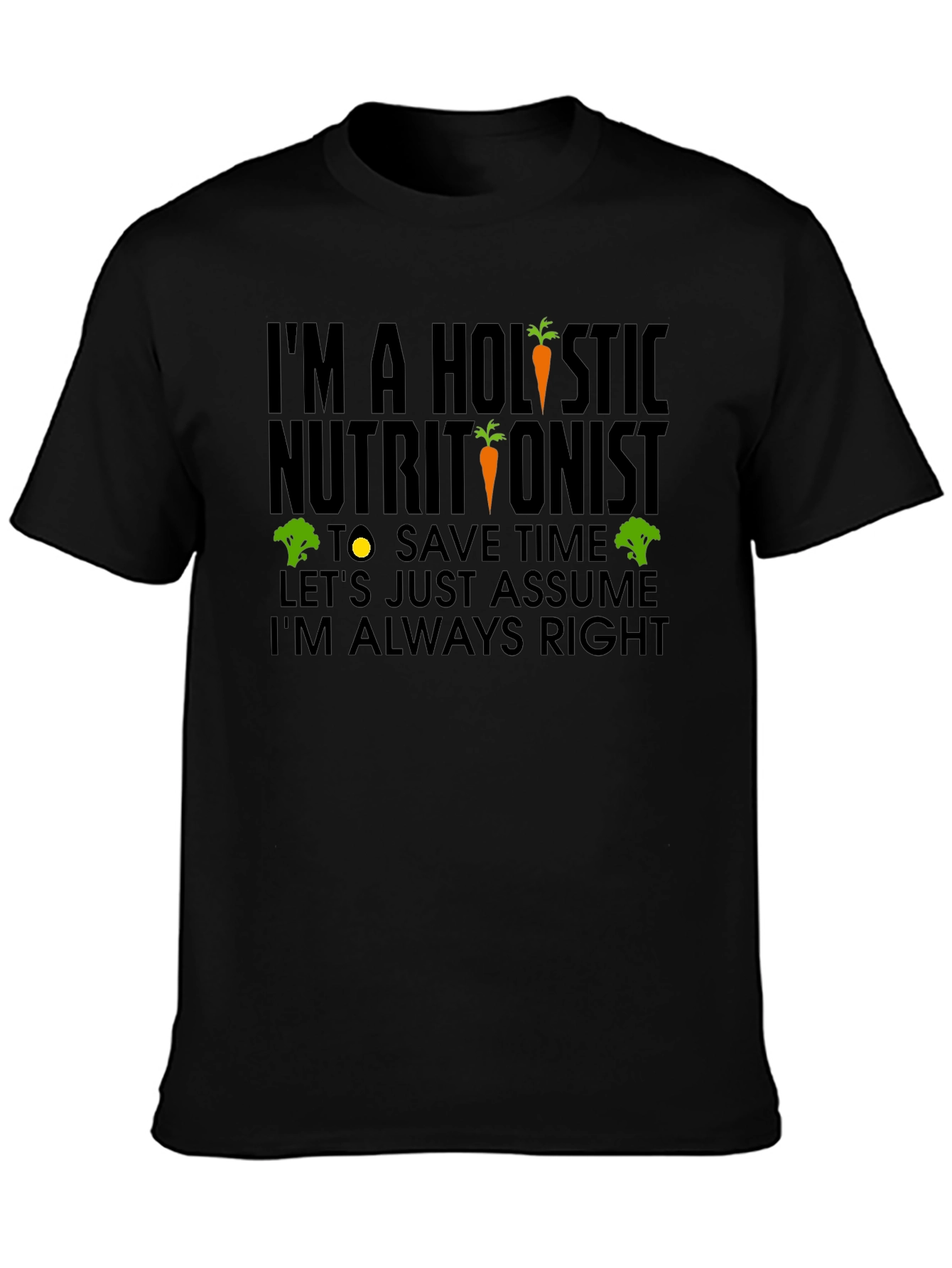 Holistic Nutritionist Humor T-Shirt