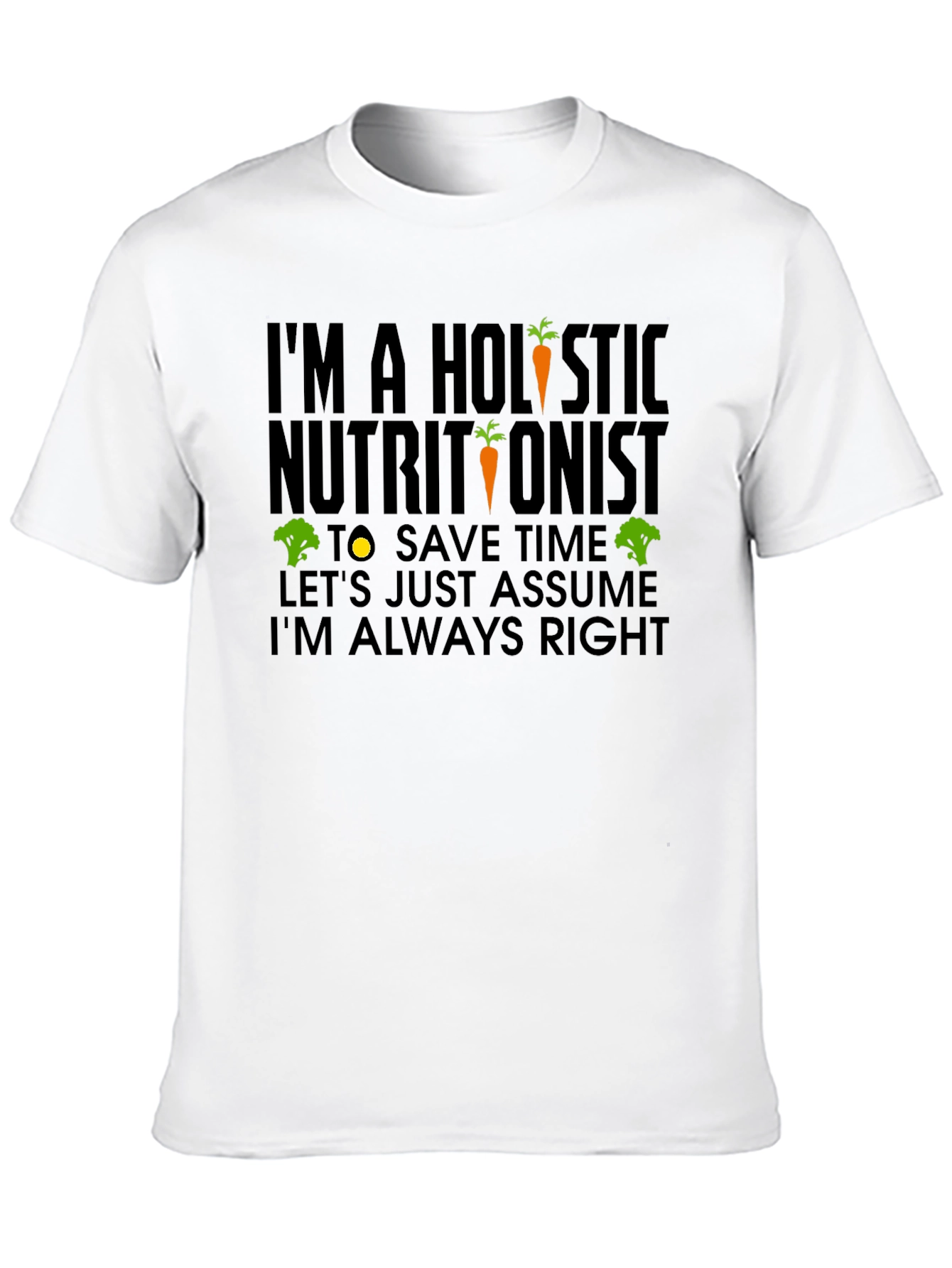 Holistic Nutritionist Humor T-Shirt