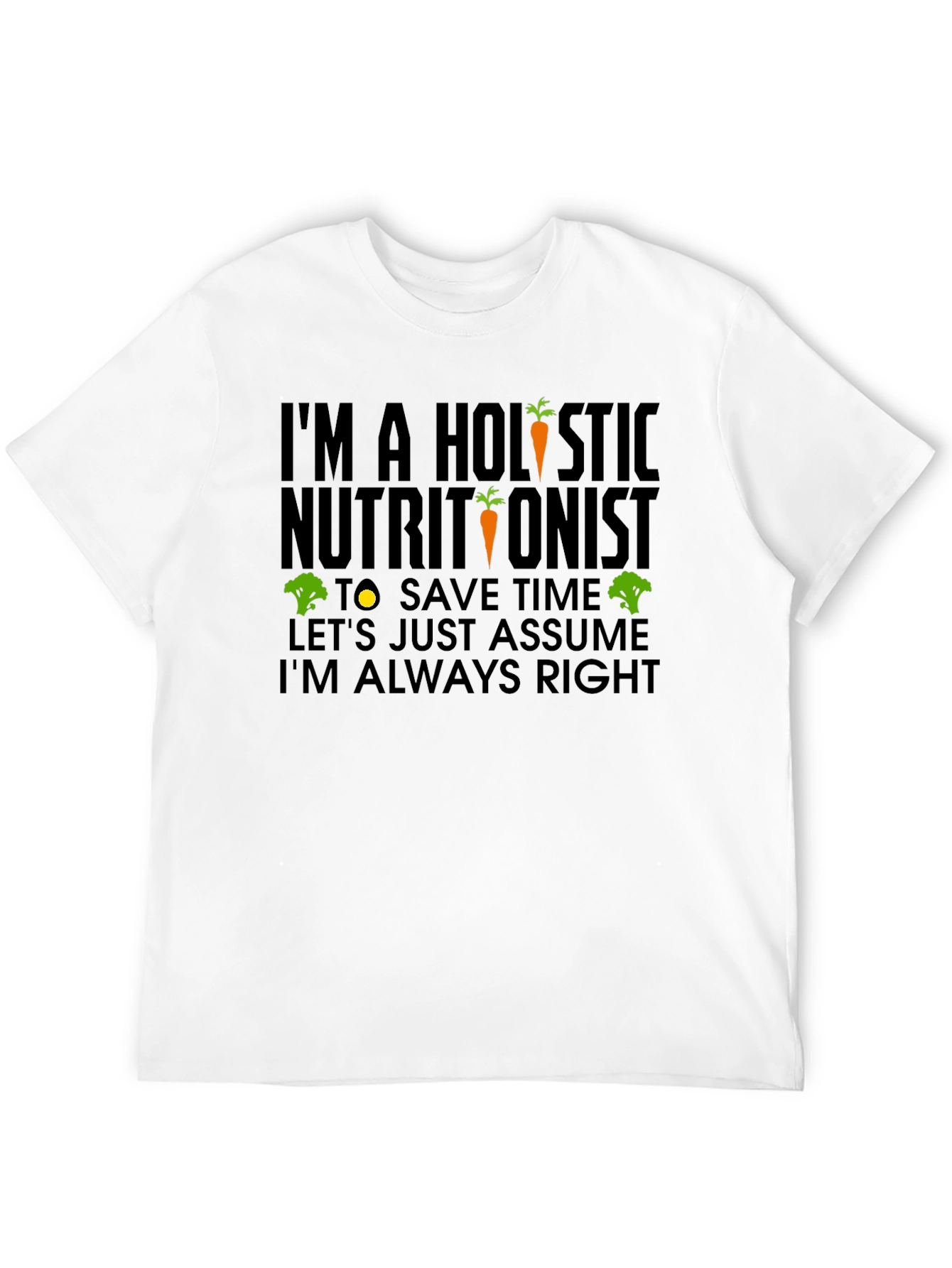 Holistic Nutritionist Humor T-Shirt