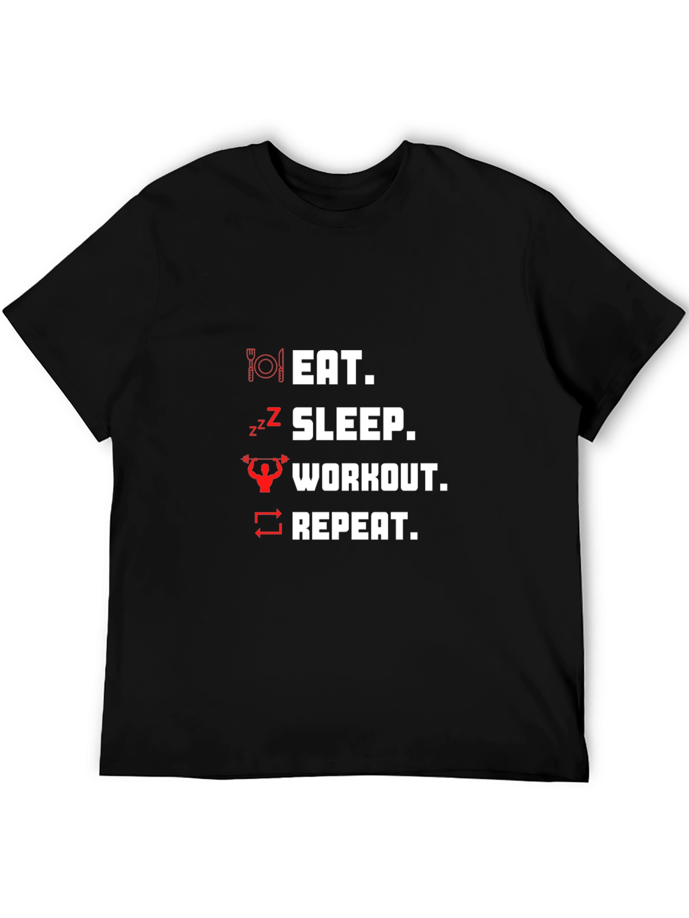 Eat Sleep Workout Repeat Graphic T-Shirt