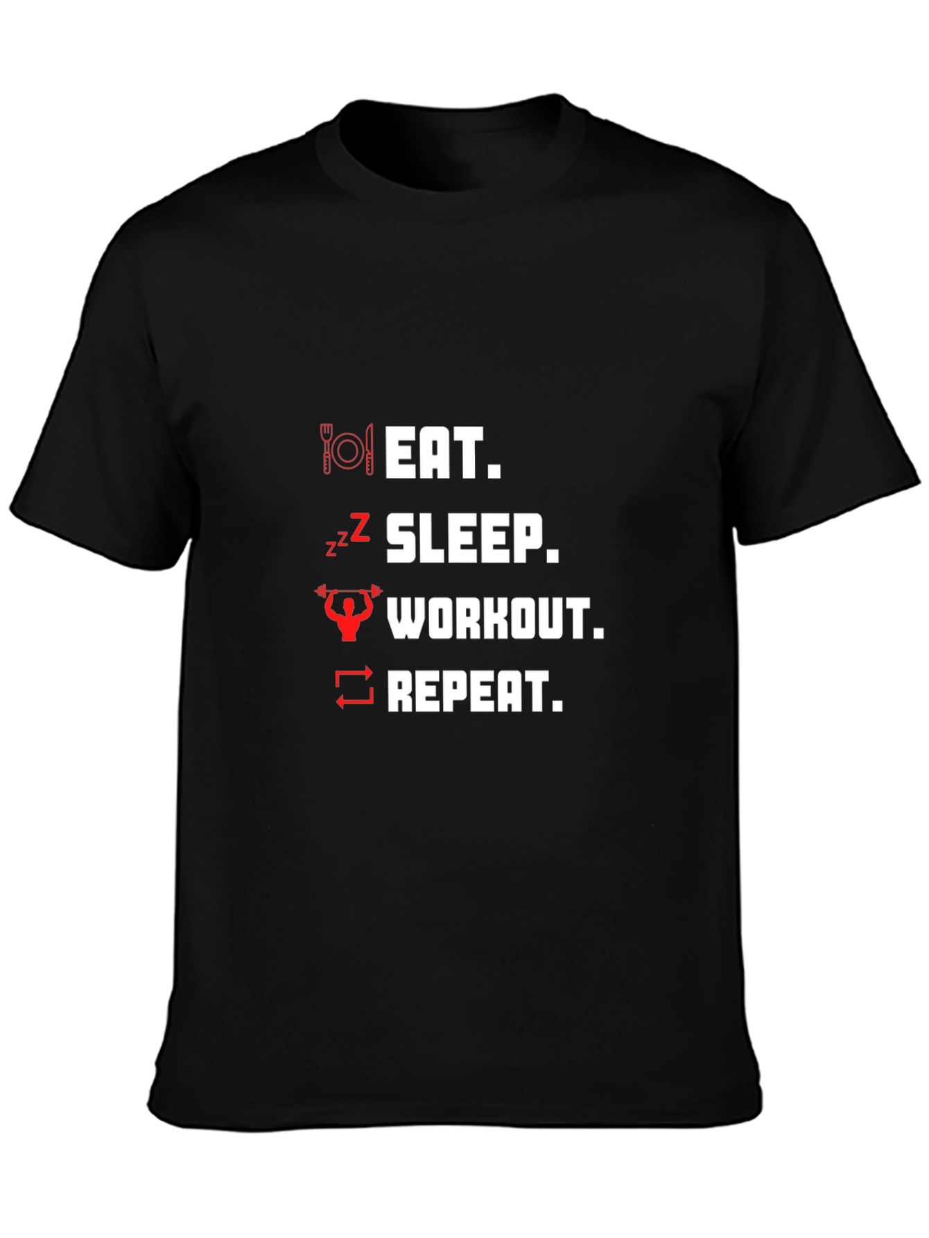 Eat Sleep Workout Repeat Graphic T-Shirt