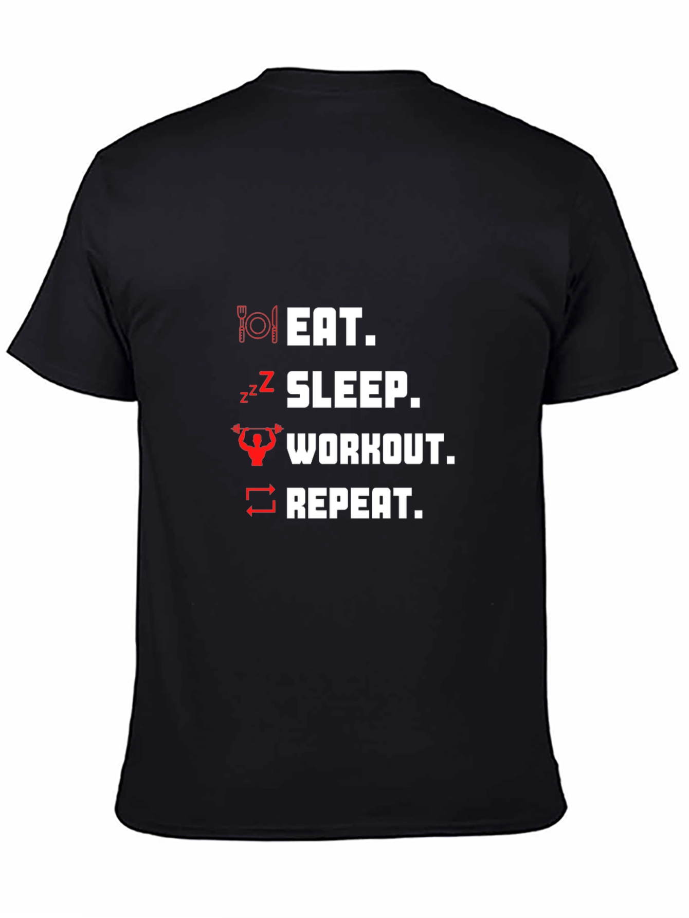 Eat Sleep Workout Repeat Graphic T-Shirt